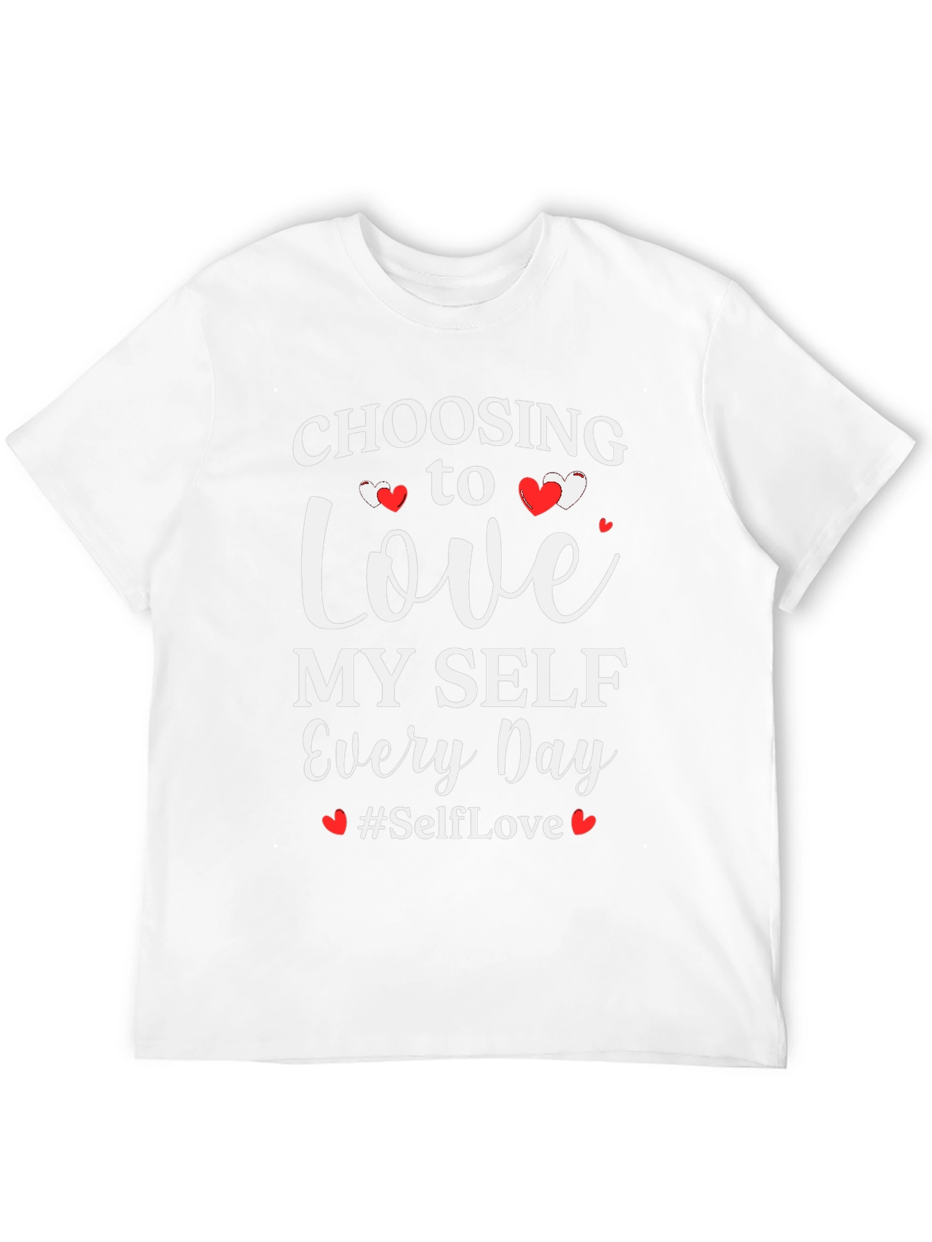 Self-Love T-Shirt - Choose to Love Myself Every Day