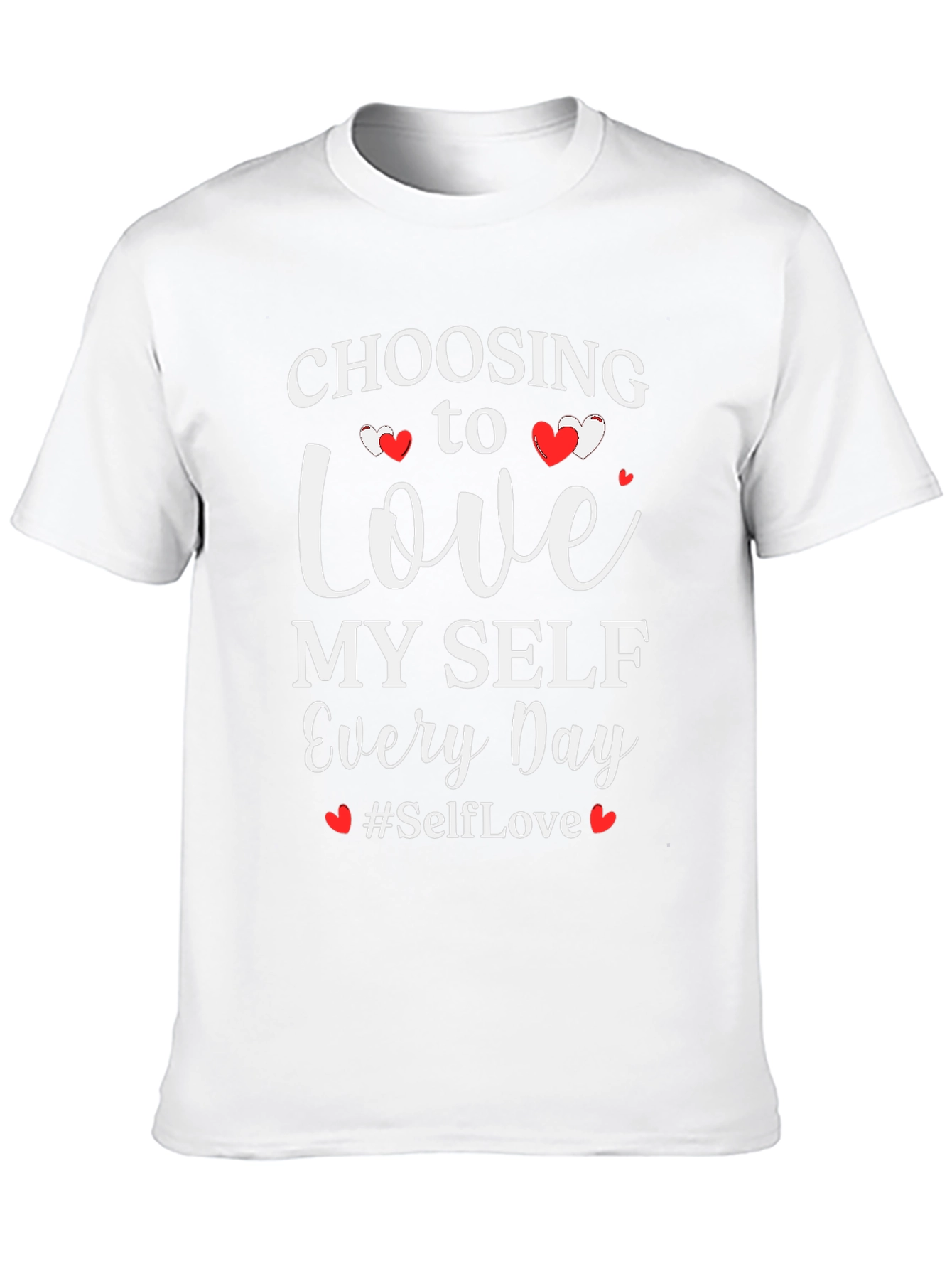 Self-Love T-Shirt - Choose to Love Myself Every Day