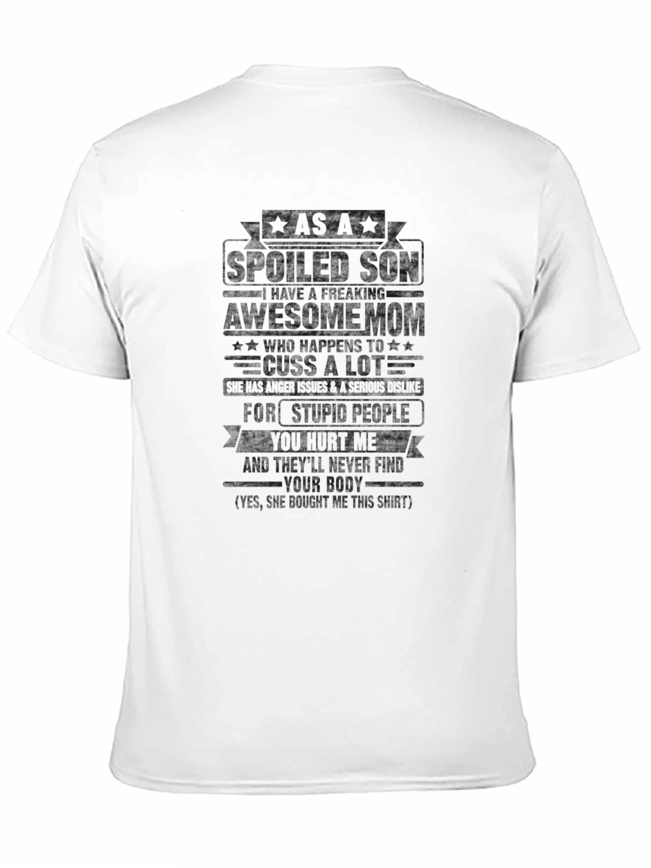 Spoiled Son Awesome Mom Novelty T-Shirt
