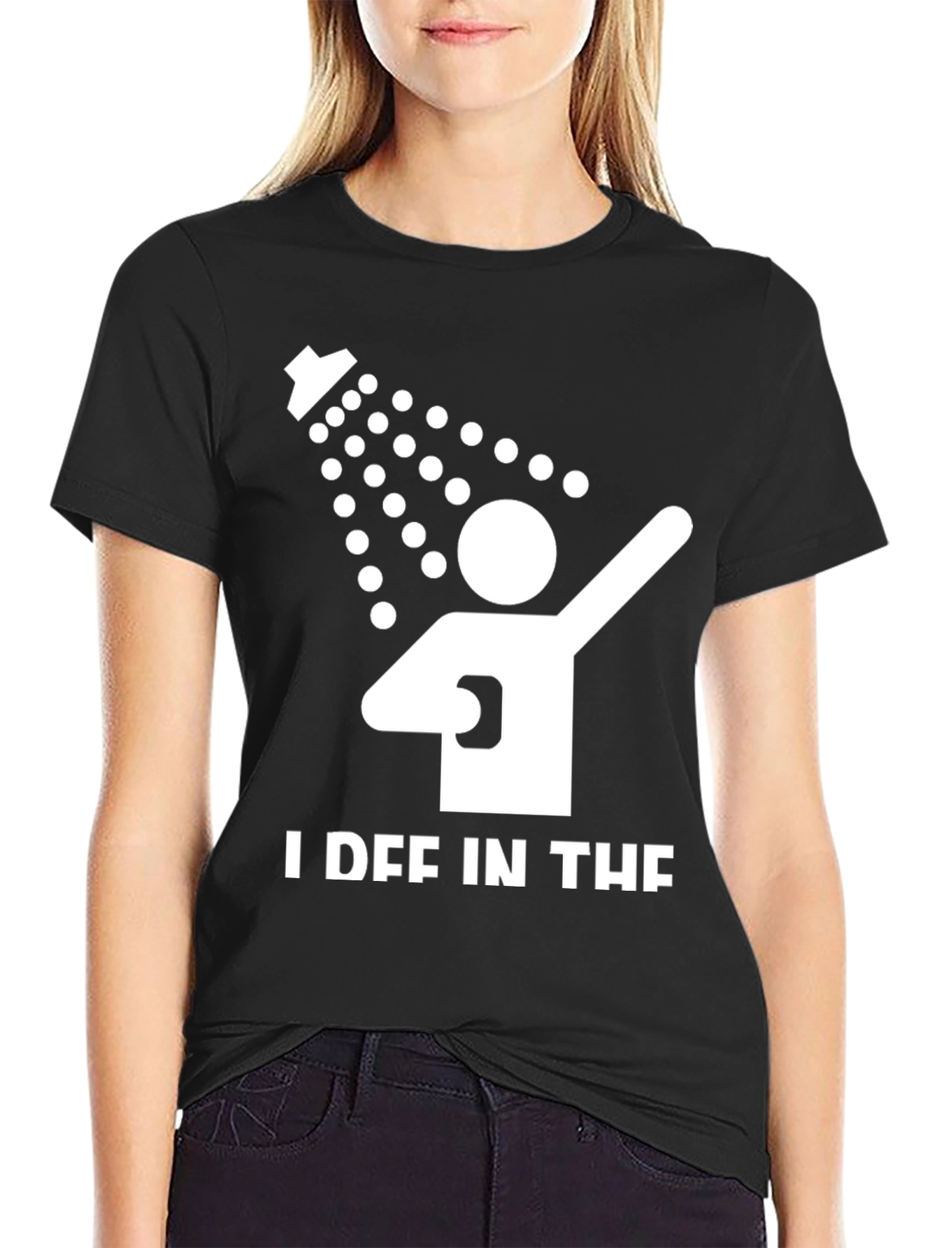 I Def In The Shower T-Shirt - Funny Pun Tee