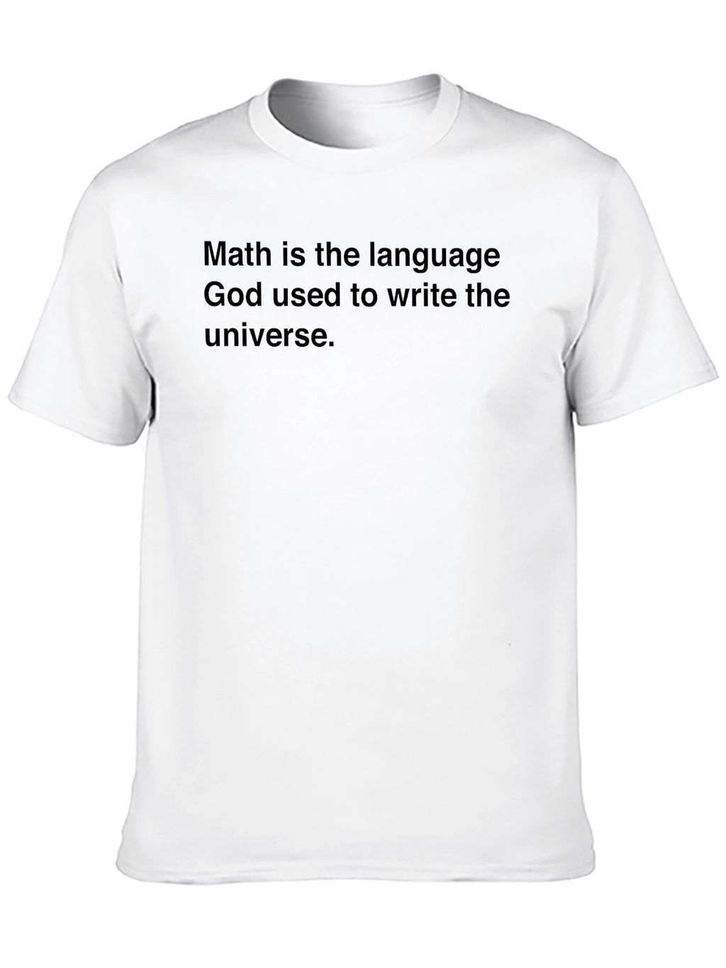Math is the Language T-Shirt