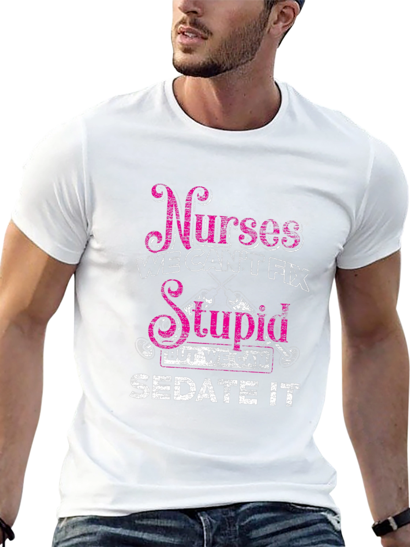 Nurses Cant Fix Stupid T-Shirt