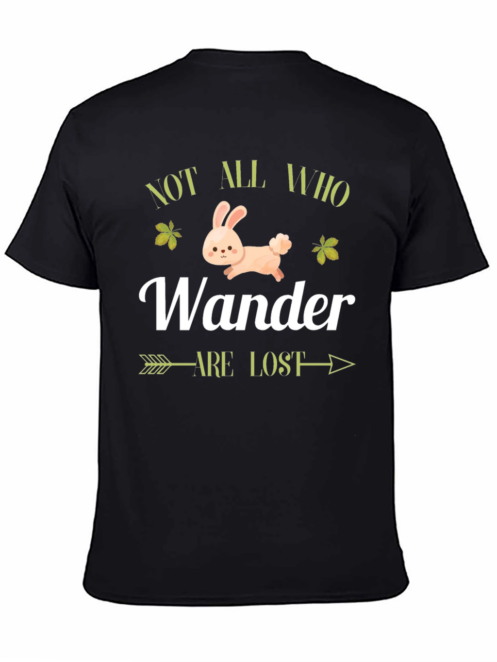 Not All Who Wander Are Lost T-Shirt