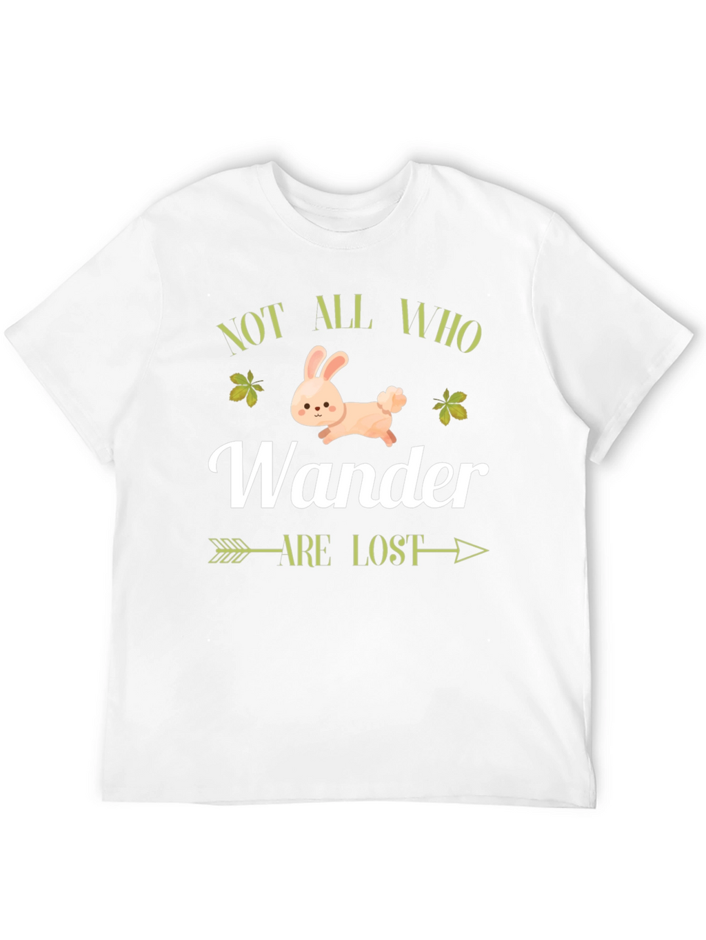 Not All Who Wander Are Lost T-Shirt