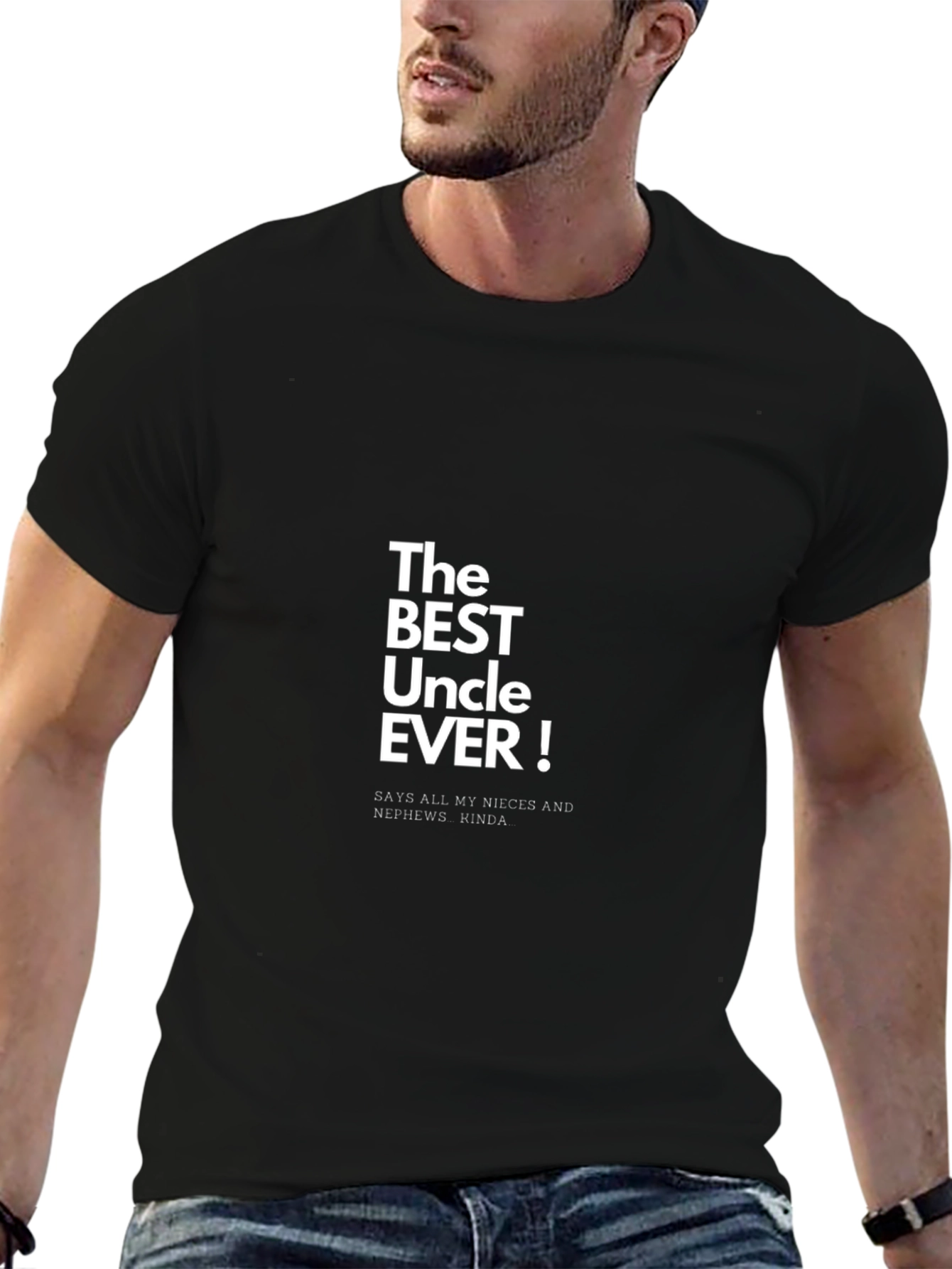 The Best Uncle Ever! T-Shirt