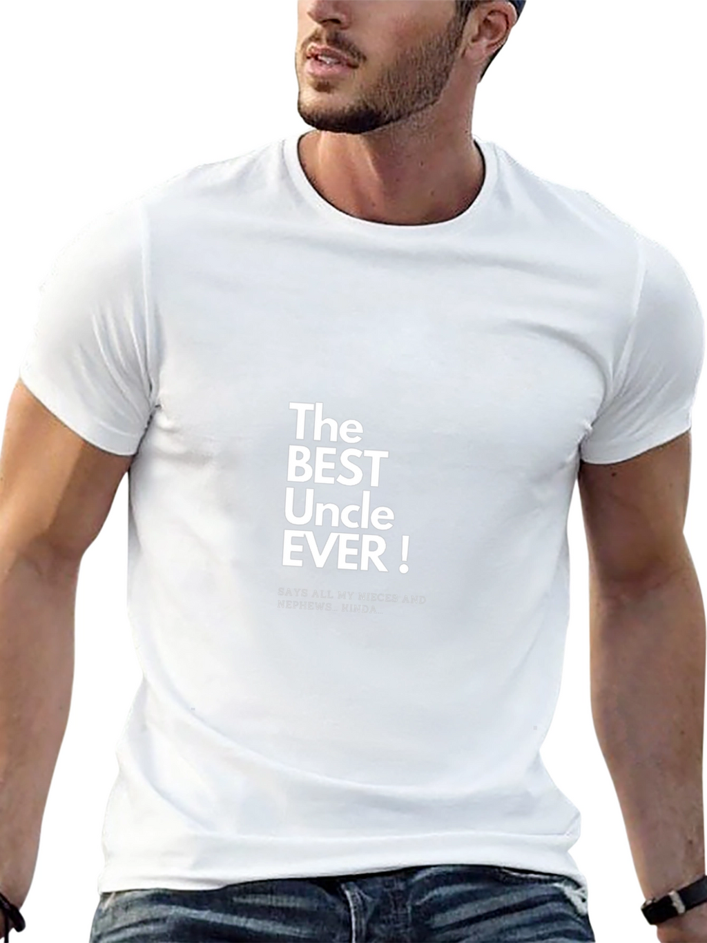 The Best Uncle Ever! T-Shirt