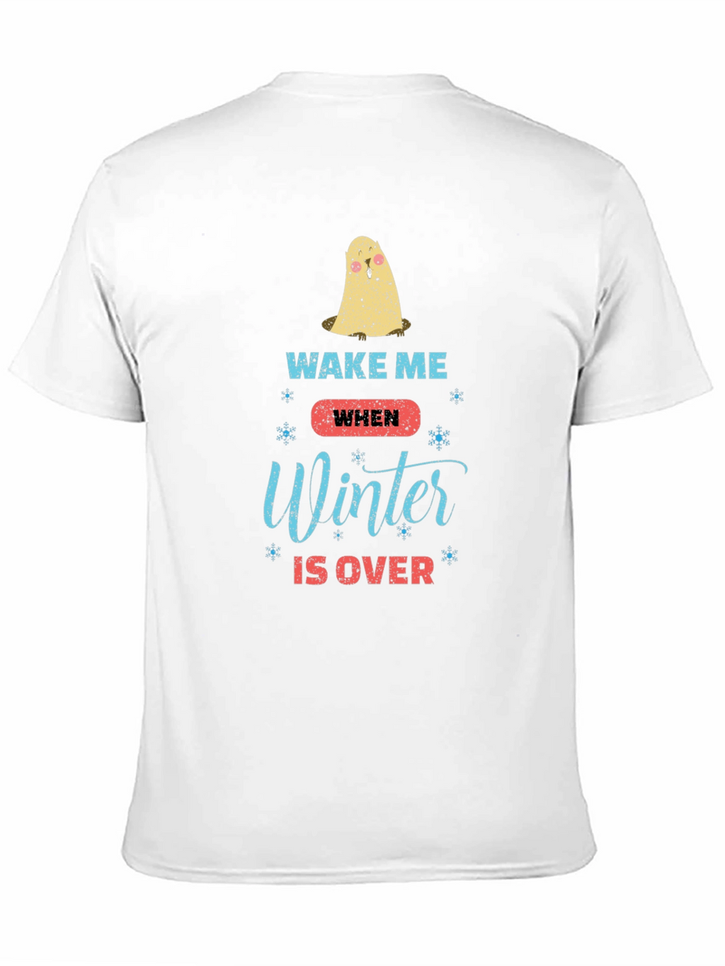 Wake Me When Winter Is Over Graphic T-Shirt