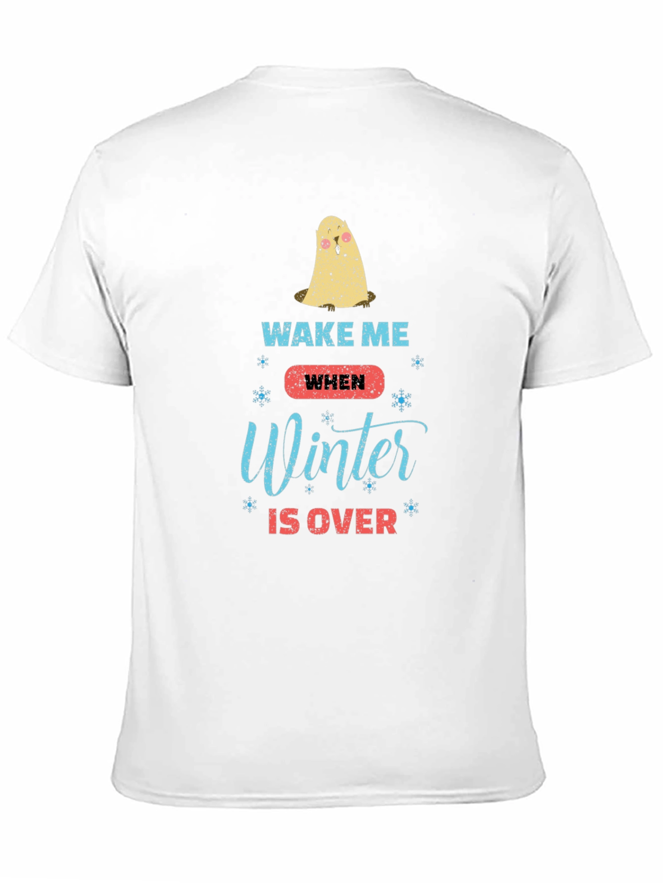 Wake Me When Winter Is Over Graphic T-Shirt