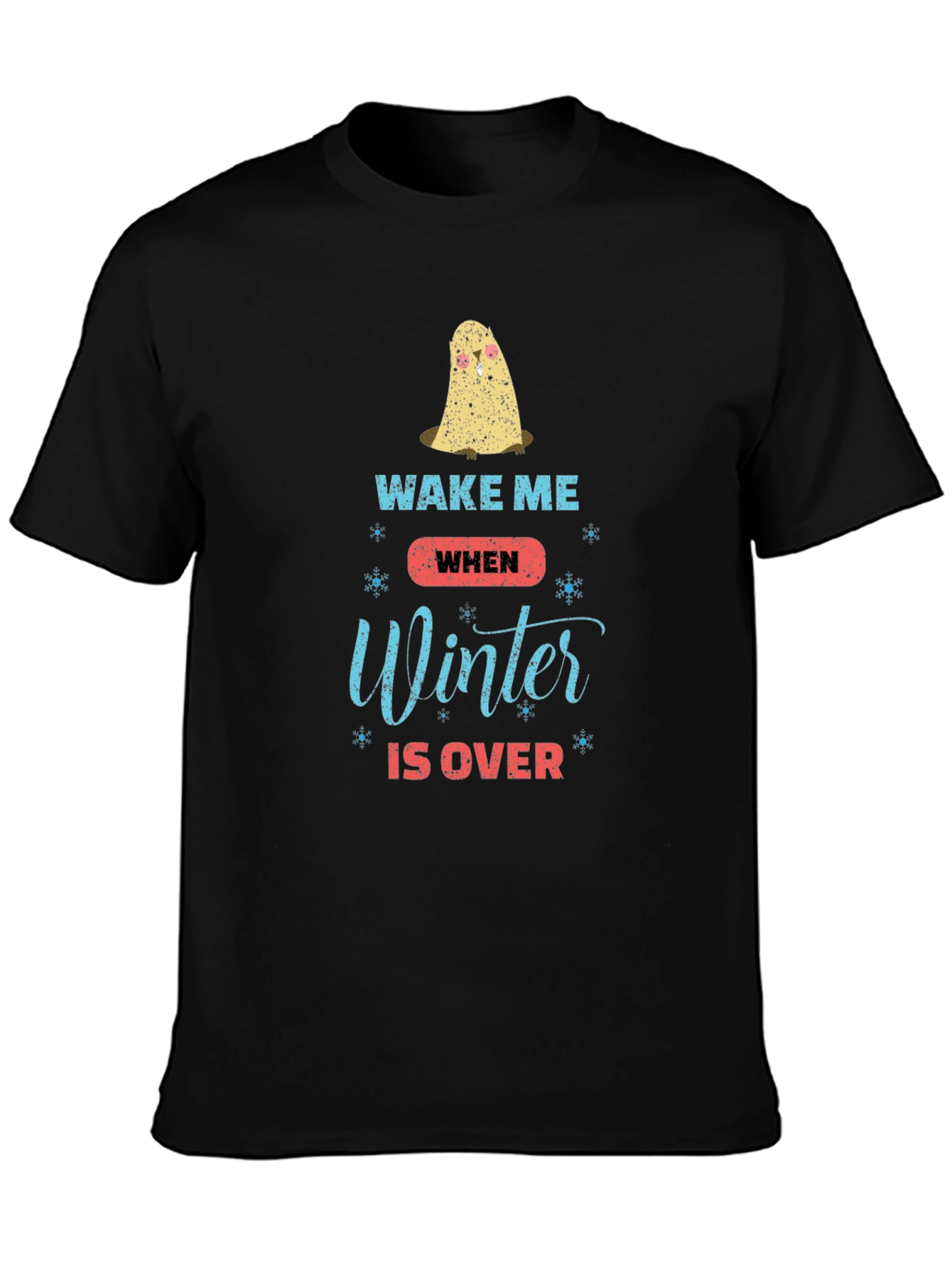 Wake Me When Winter Is Over Graphic T-Shirt