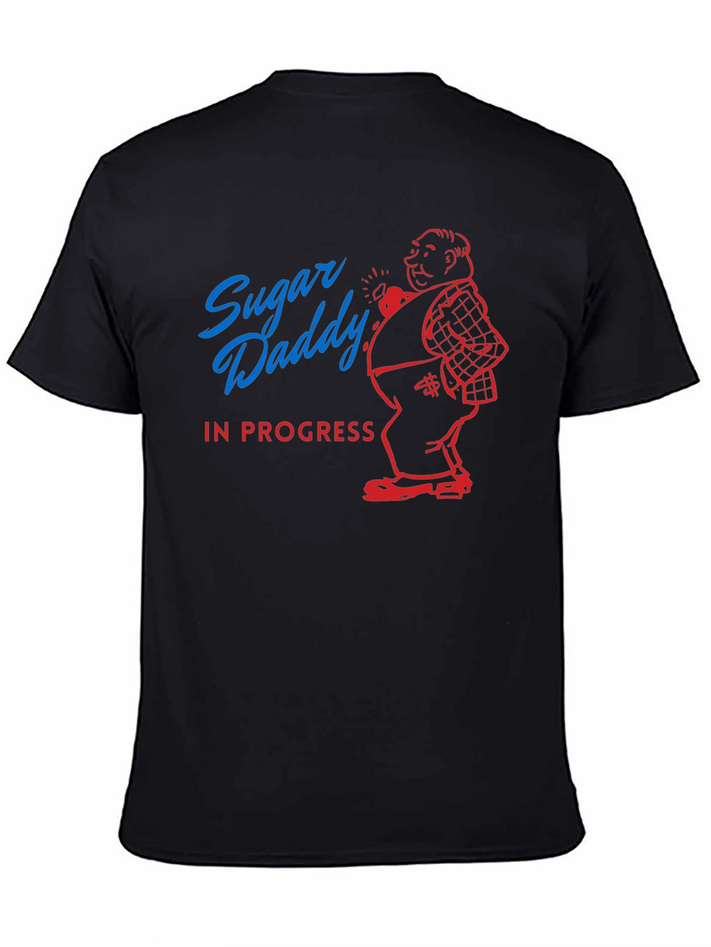 Sugar Daddy In Progress Graphic Tee