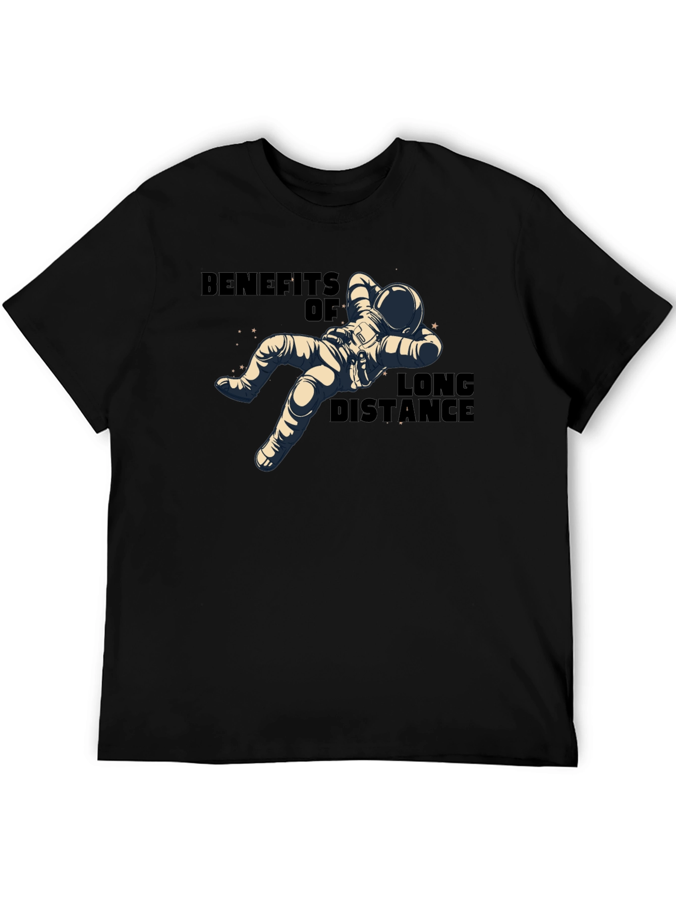 Benefits of Long Distance Astronaut T-Shirt
