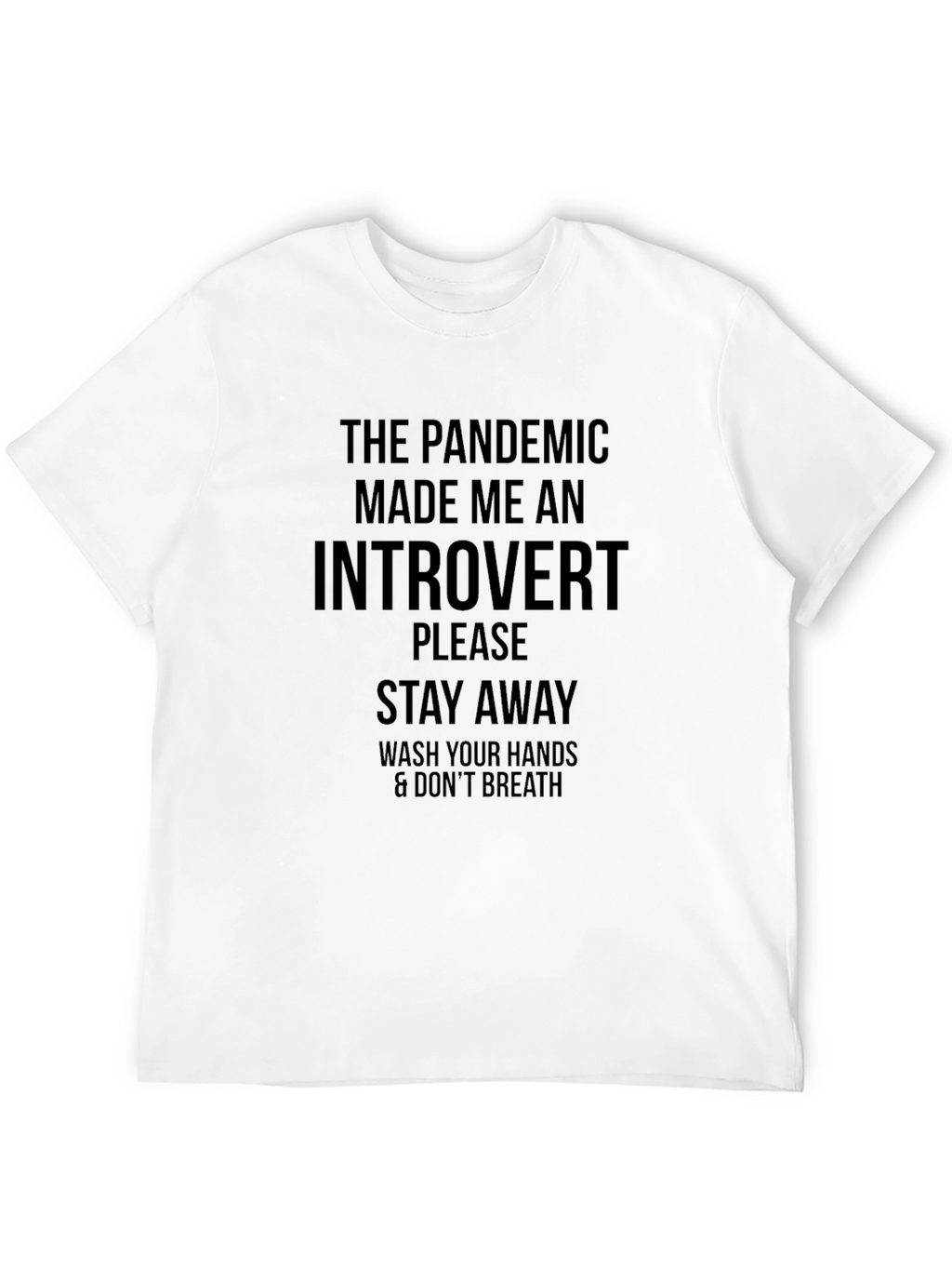 Introvert Pandemic T-Shirt - Stay Away