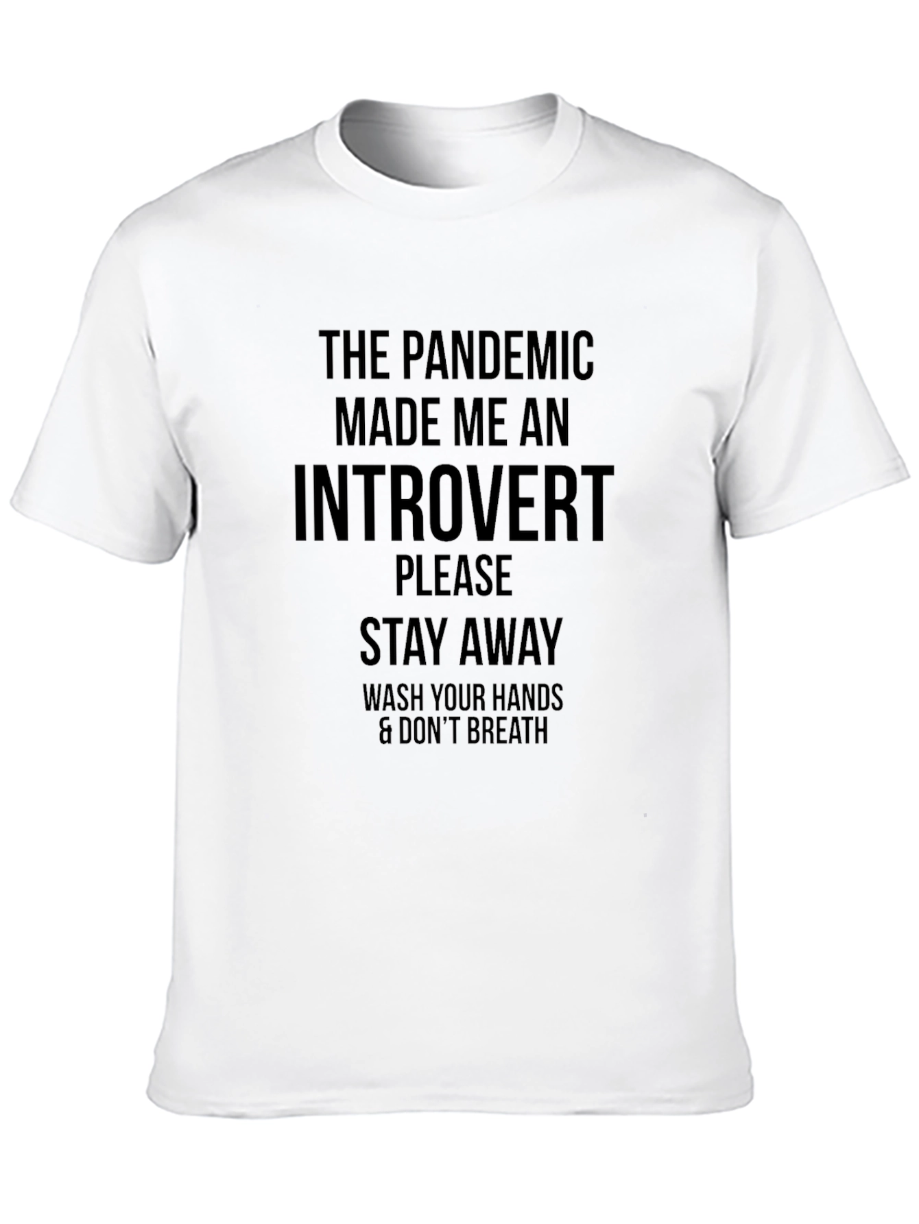 Introvert Pandemic T-Shirt - Stay Away