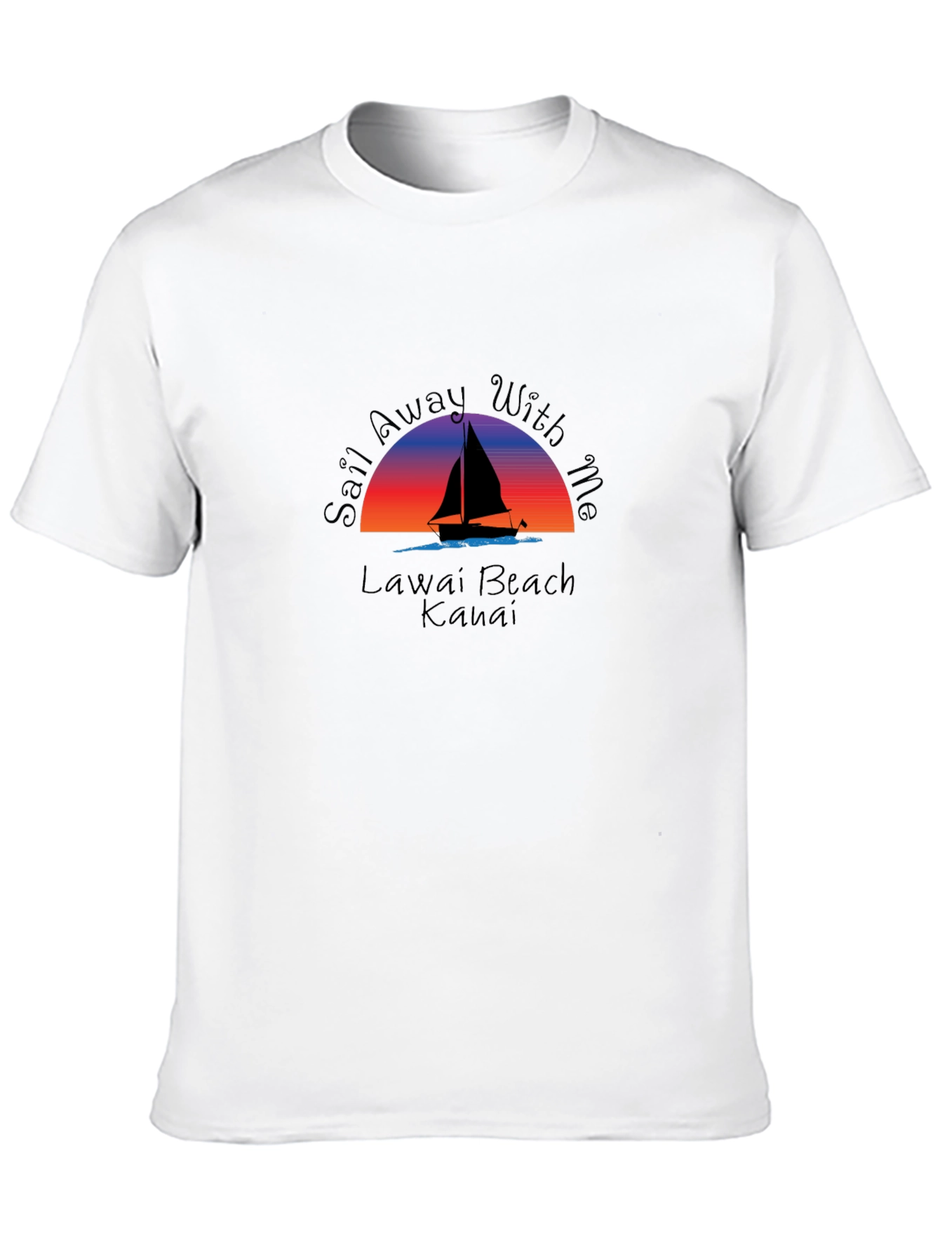 Sail Away T-Shirt - Lawai Beach Kauai Graphic Tee