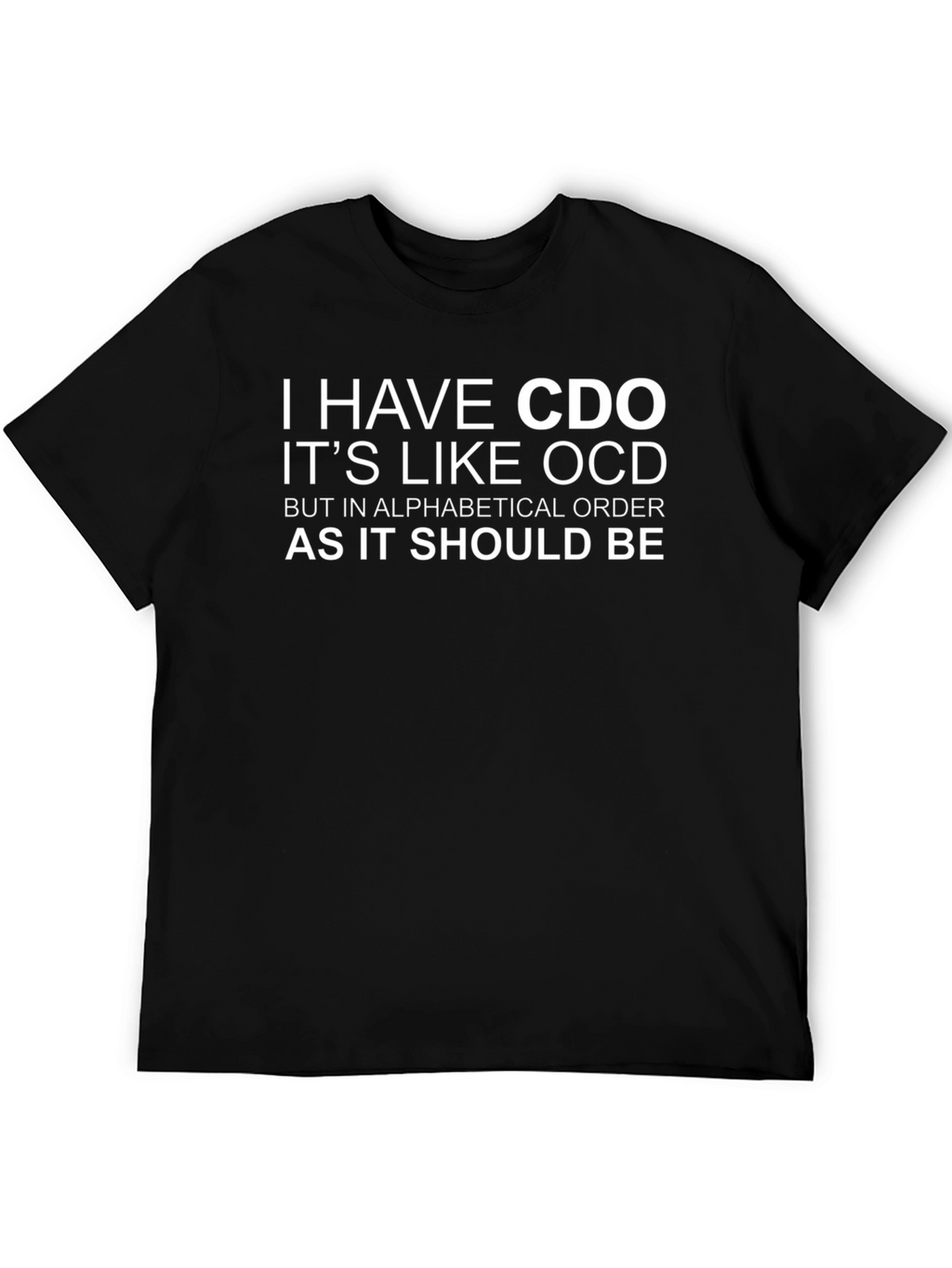 CDO Alphabetical Order Funny Graphic Tee