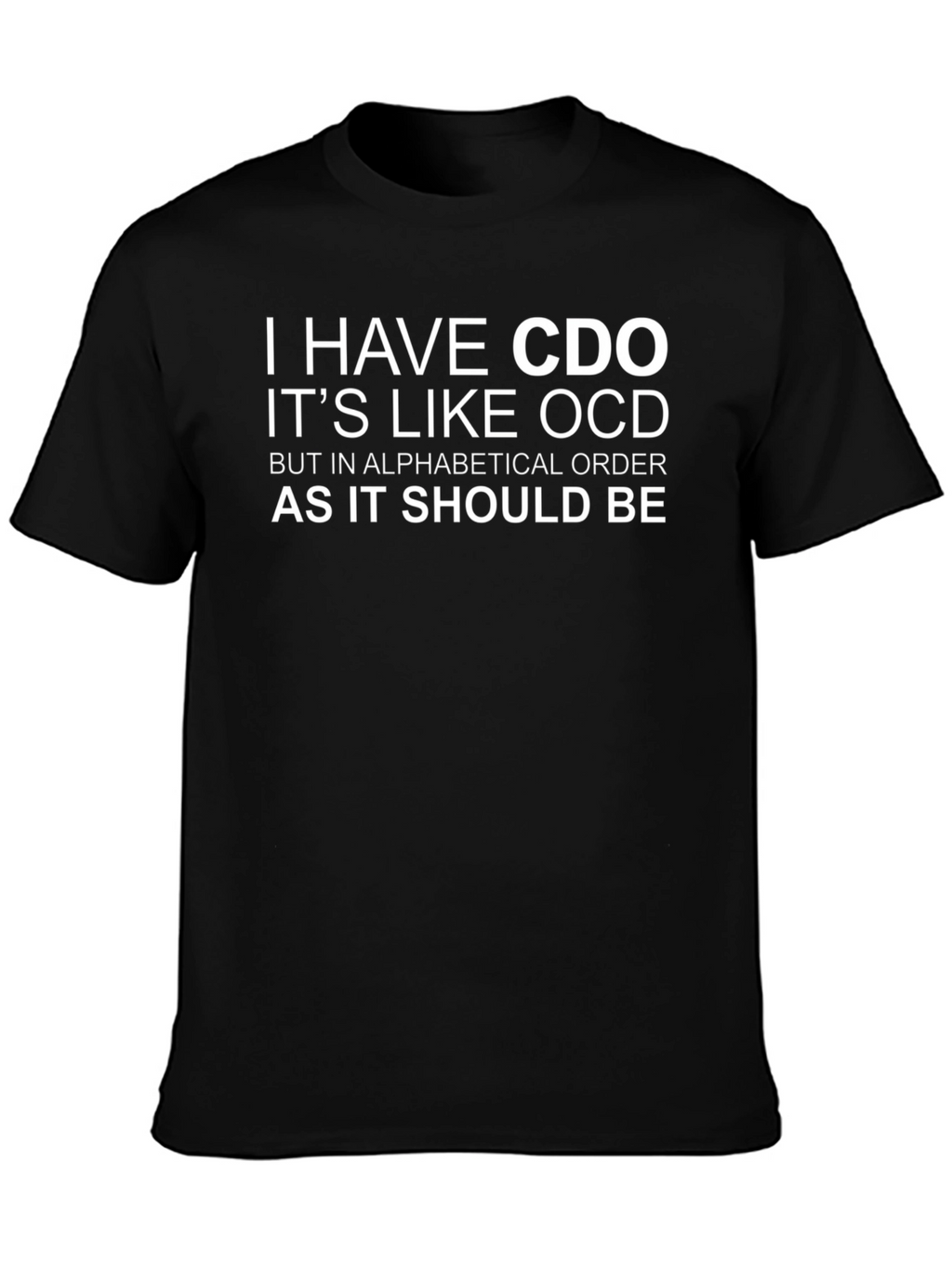 CDO Alphabetical Order Funny Graphic Tee