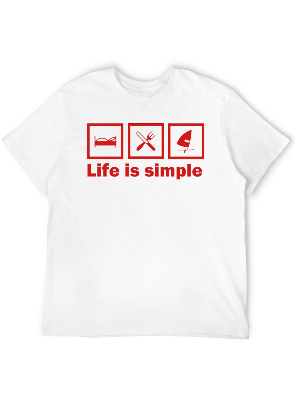 Life is Simple Graphic T-Shirt - Bed Food Windsurfing