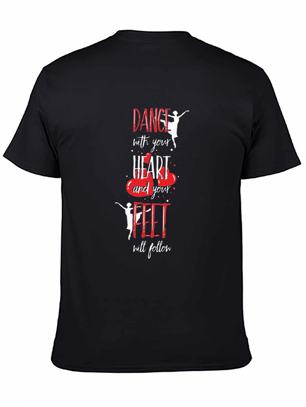 Dance with Your Heart Black T-Shirt