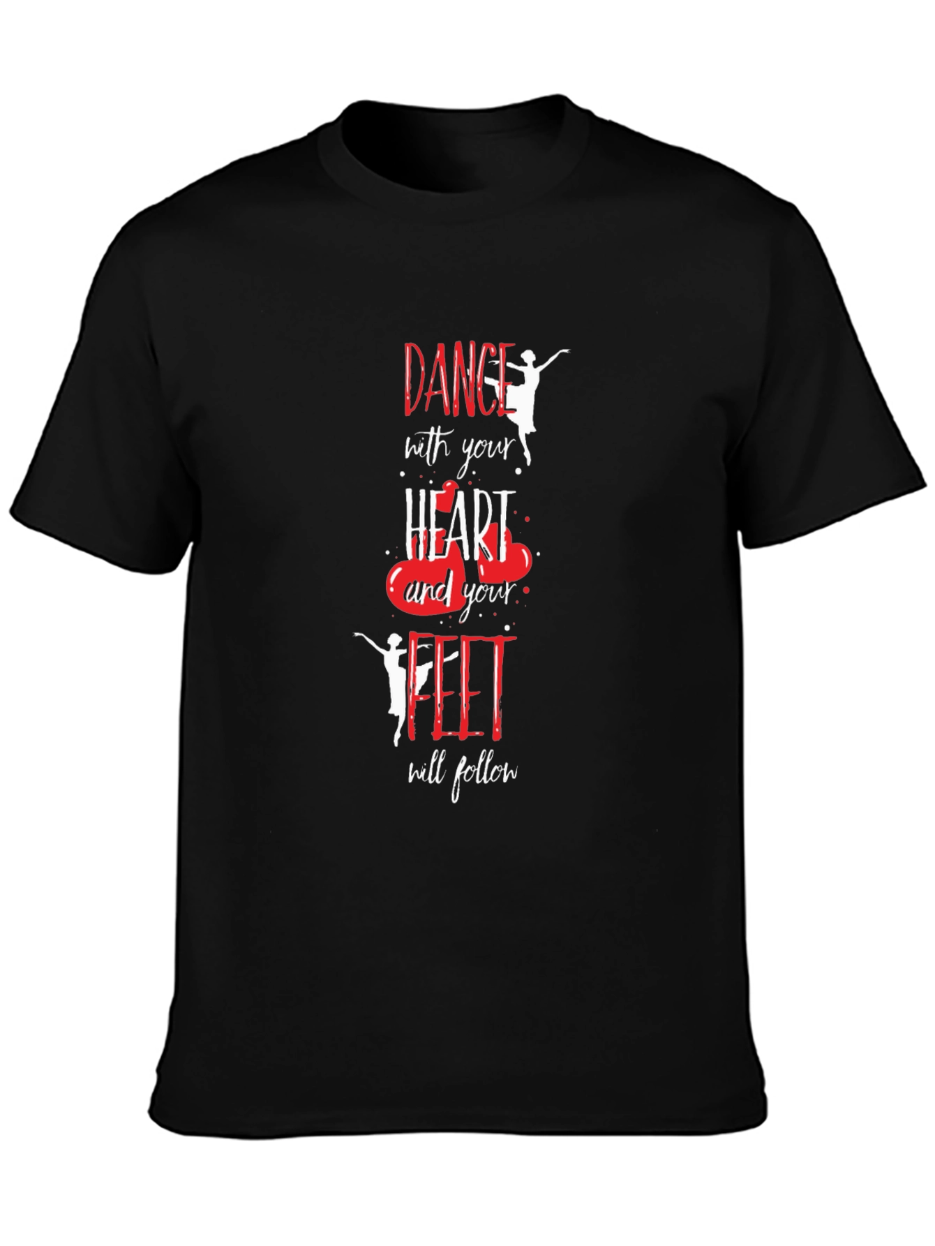 Dance with Your Heart Black T-Shirt