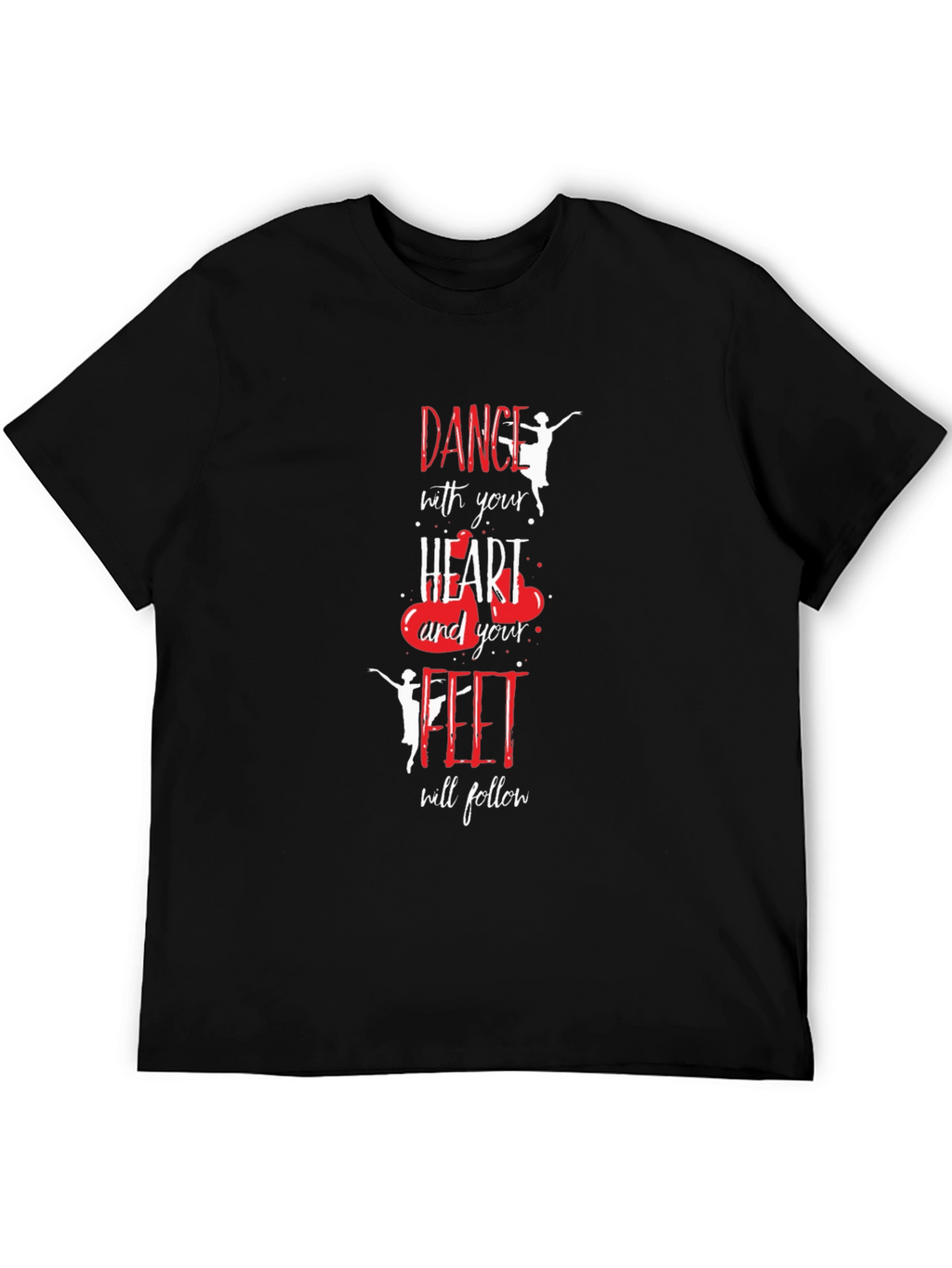 Dance with Your Heart Black T-Shirt