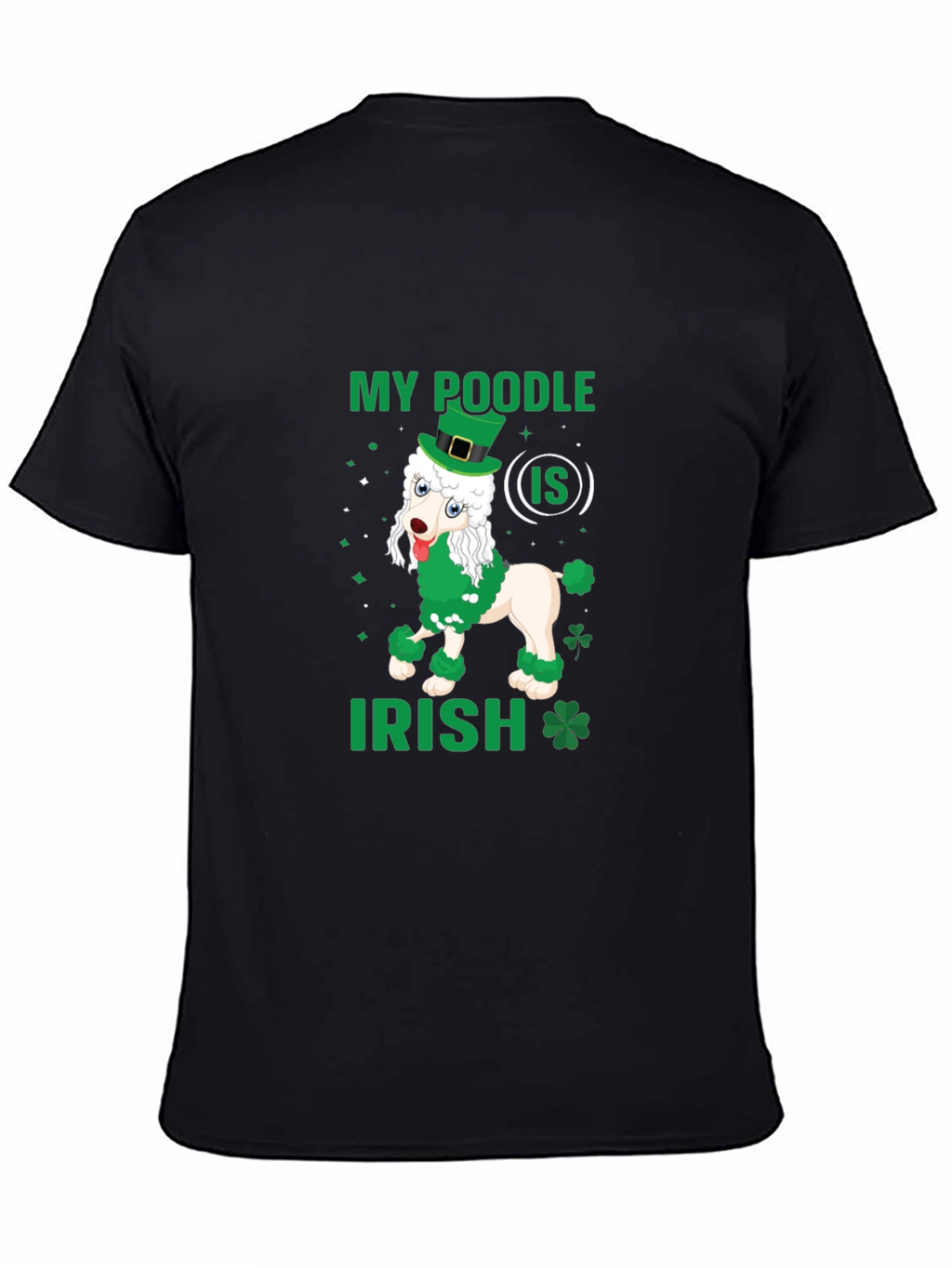 My Poodle Is Irish St. Patricks Day T-Shirt