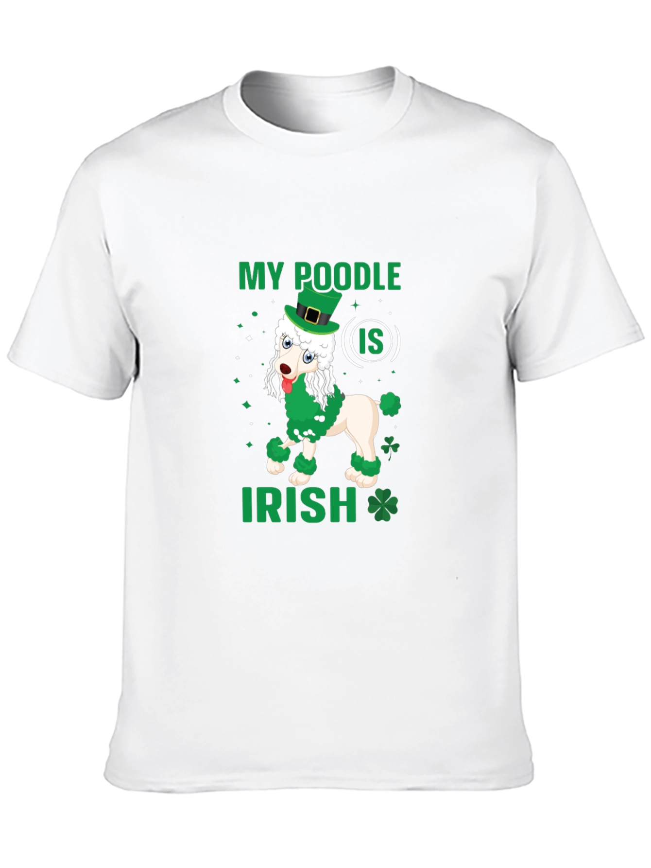 My Poodle Is Irish St. Patricks Day T-Shirt