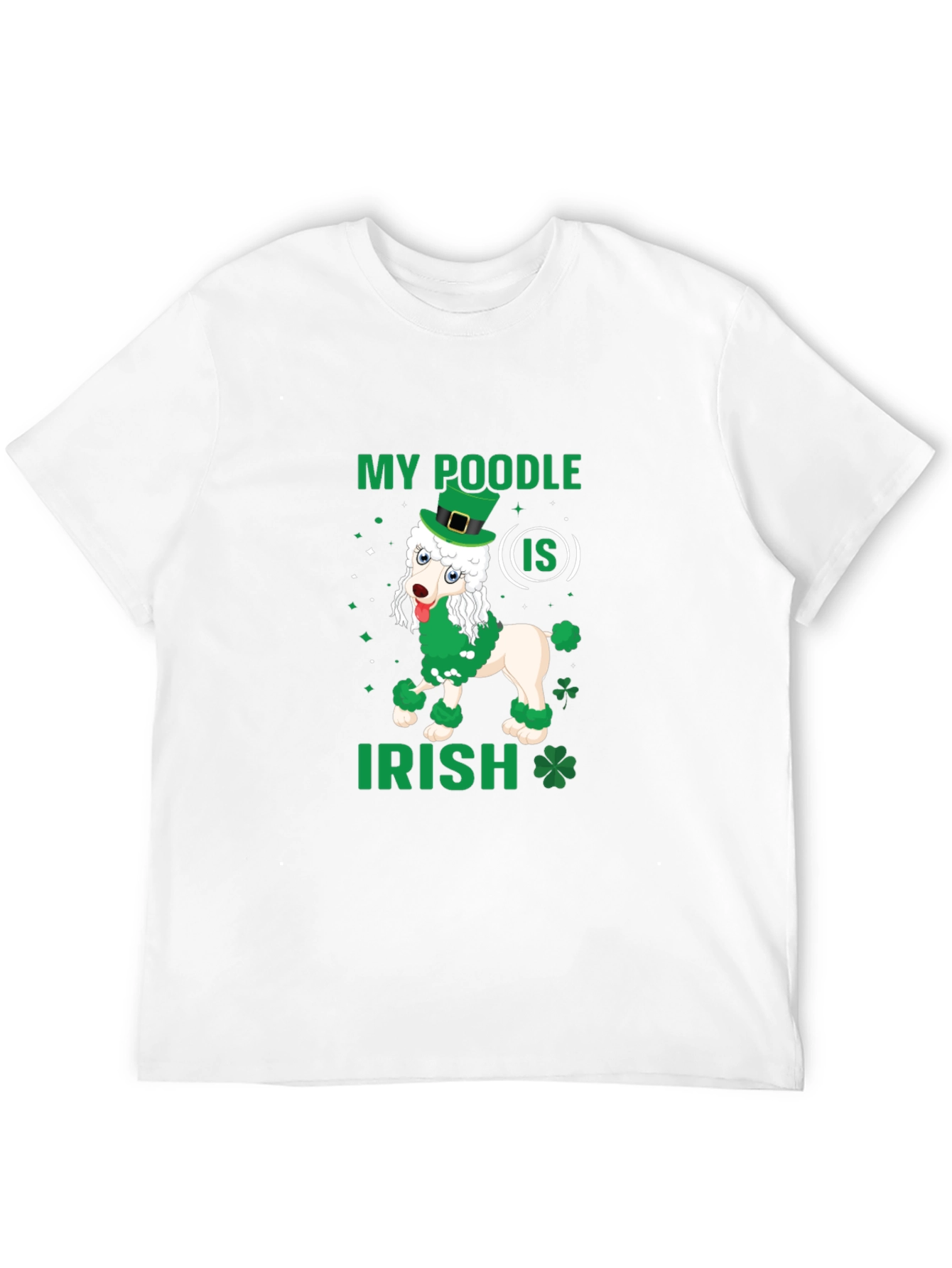 My Poodle Is Irish St. Patricks Day T-Shirt