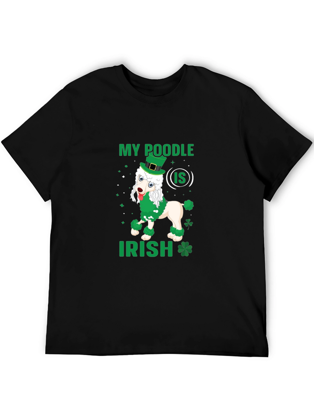 My Poodle Is Irish St. Patricks Day T-Shirt