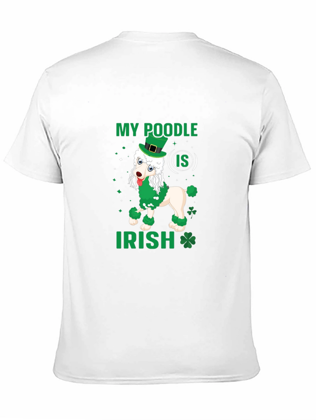 My Poodle Is Irish St. Patricks Day T-Shirt