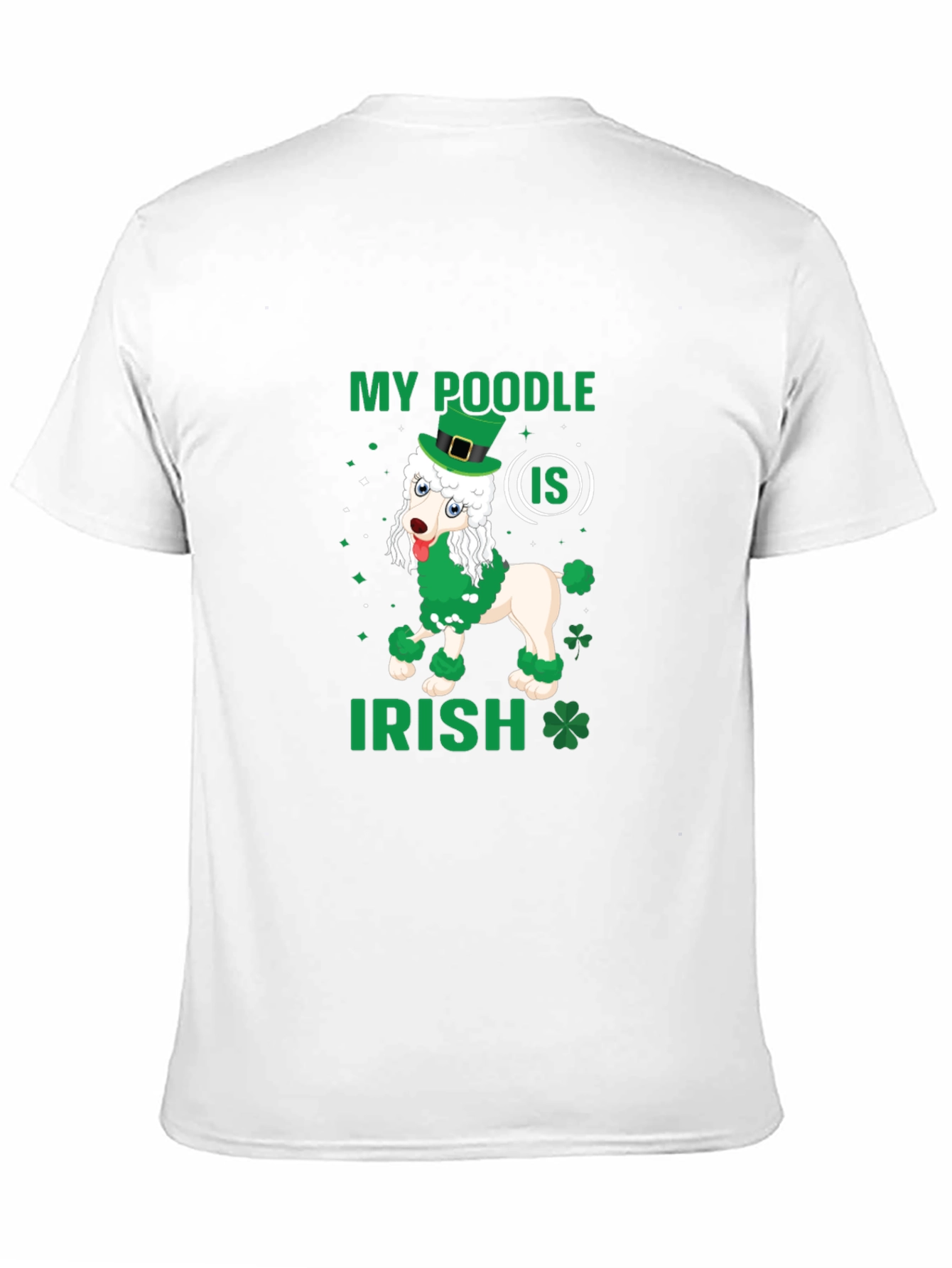 My Poodle Is Irish St. Patricks Day T-Shirt