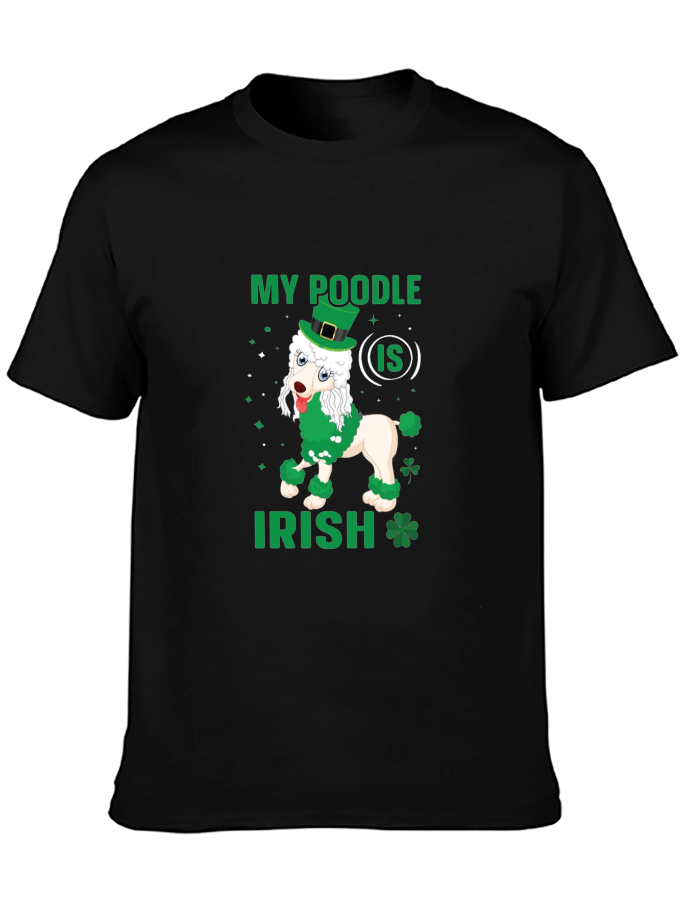 My Poodle Is Irish St. Patricks Day T-Shirt