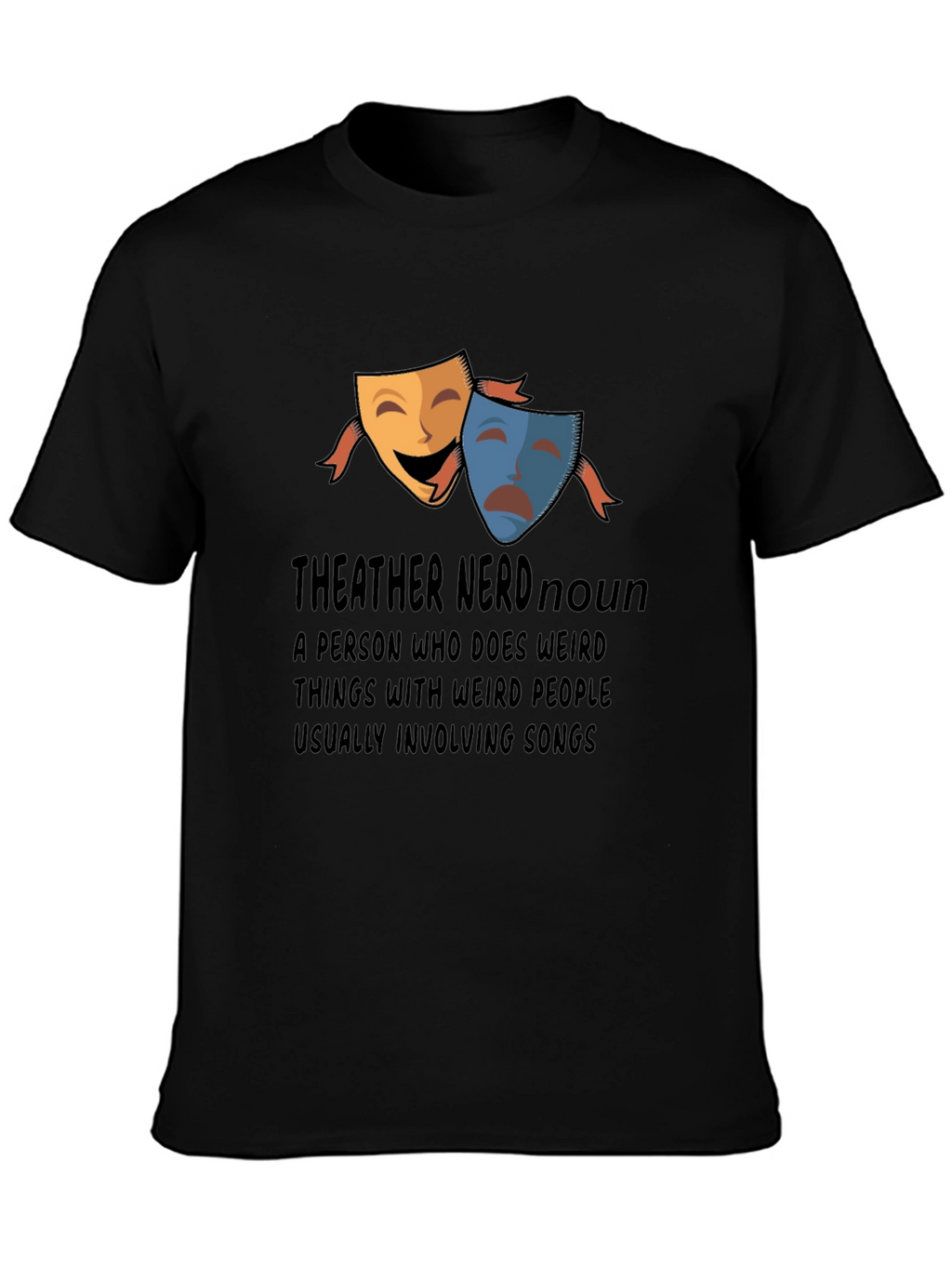 Theater Nerd Graphic Tee - Black Cotton T-Shirt