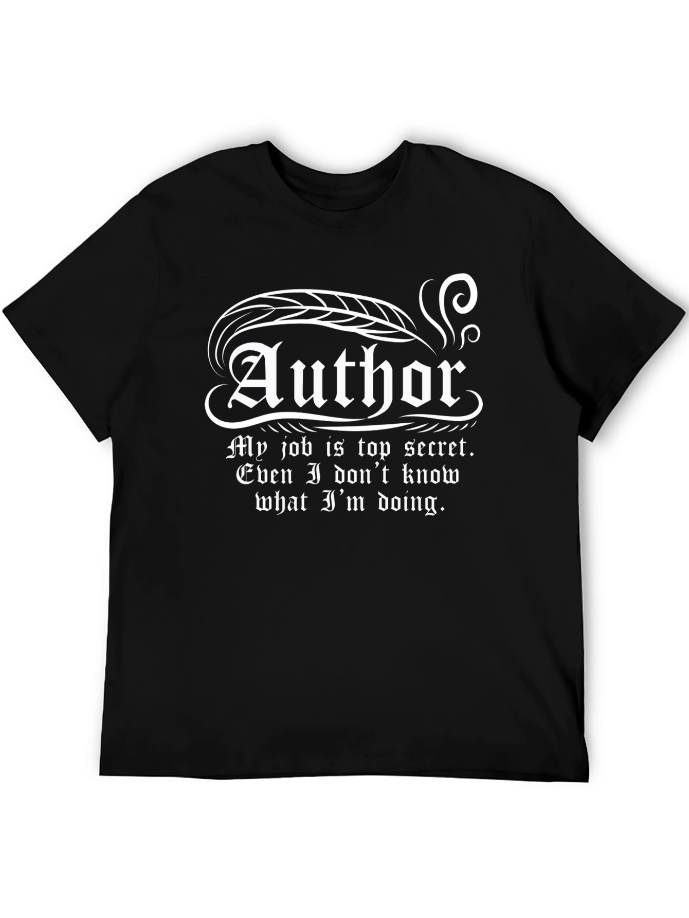Author Top Secret Job Funny T-Shirt