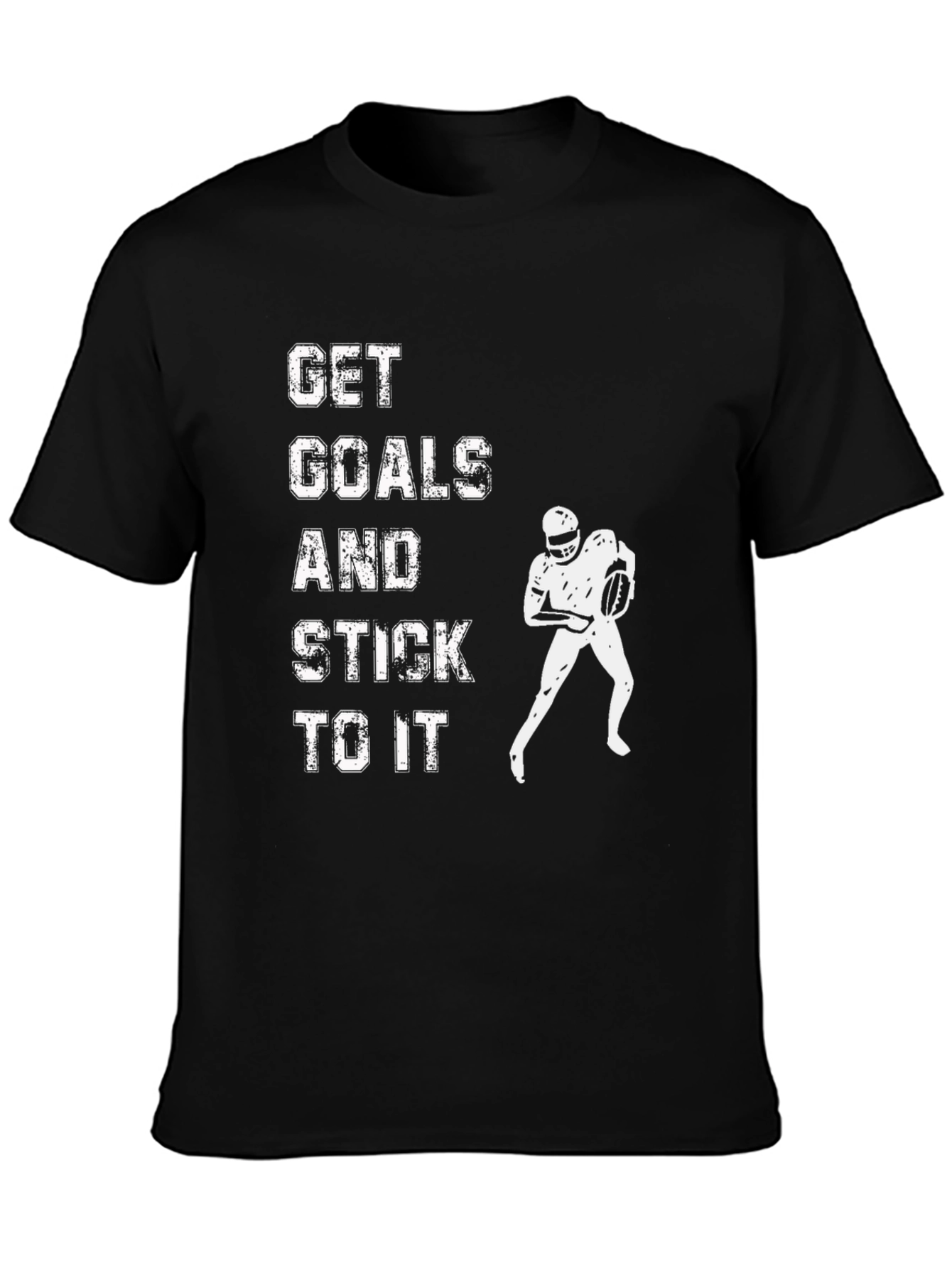 Motivational Football T-Shirt: Get Goals & Stick to It