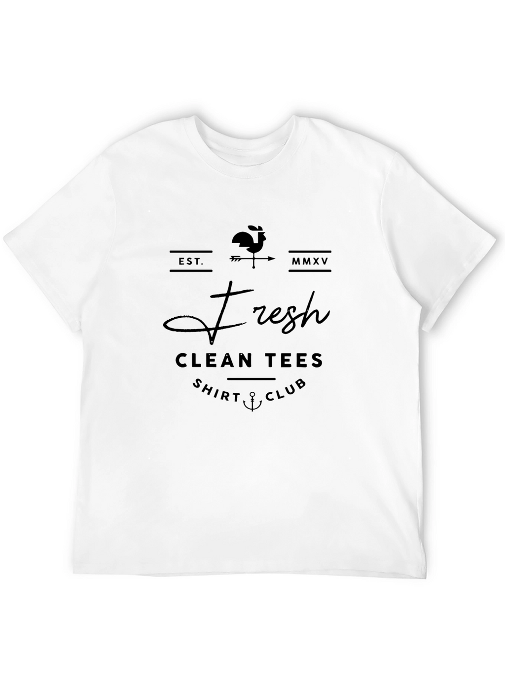 Fresh Clean Tees Shirt Club T-Shirt