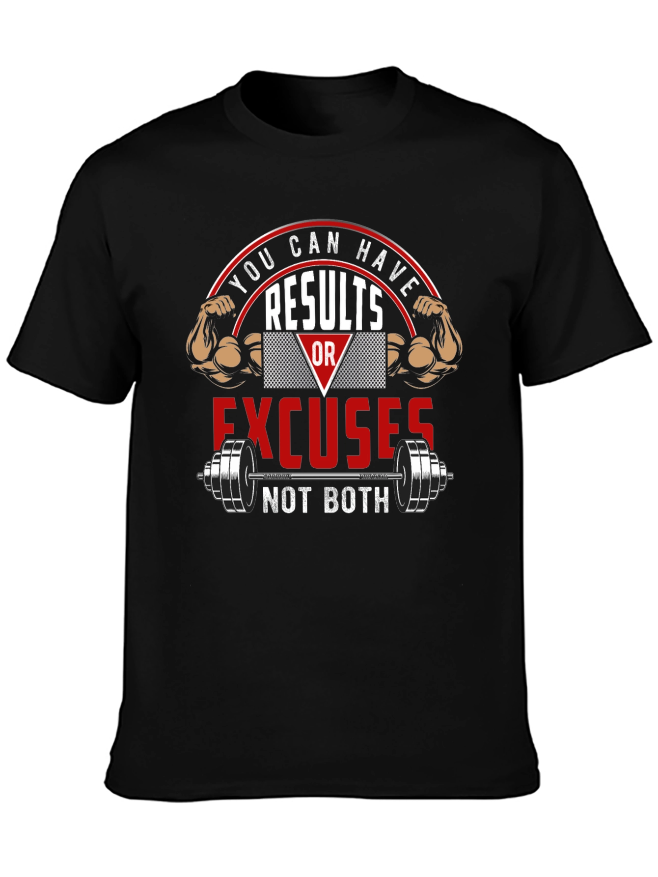 Results or Excuses Graphic T-Shirt - Workout Motivation