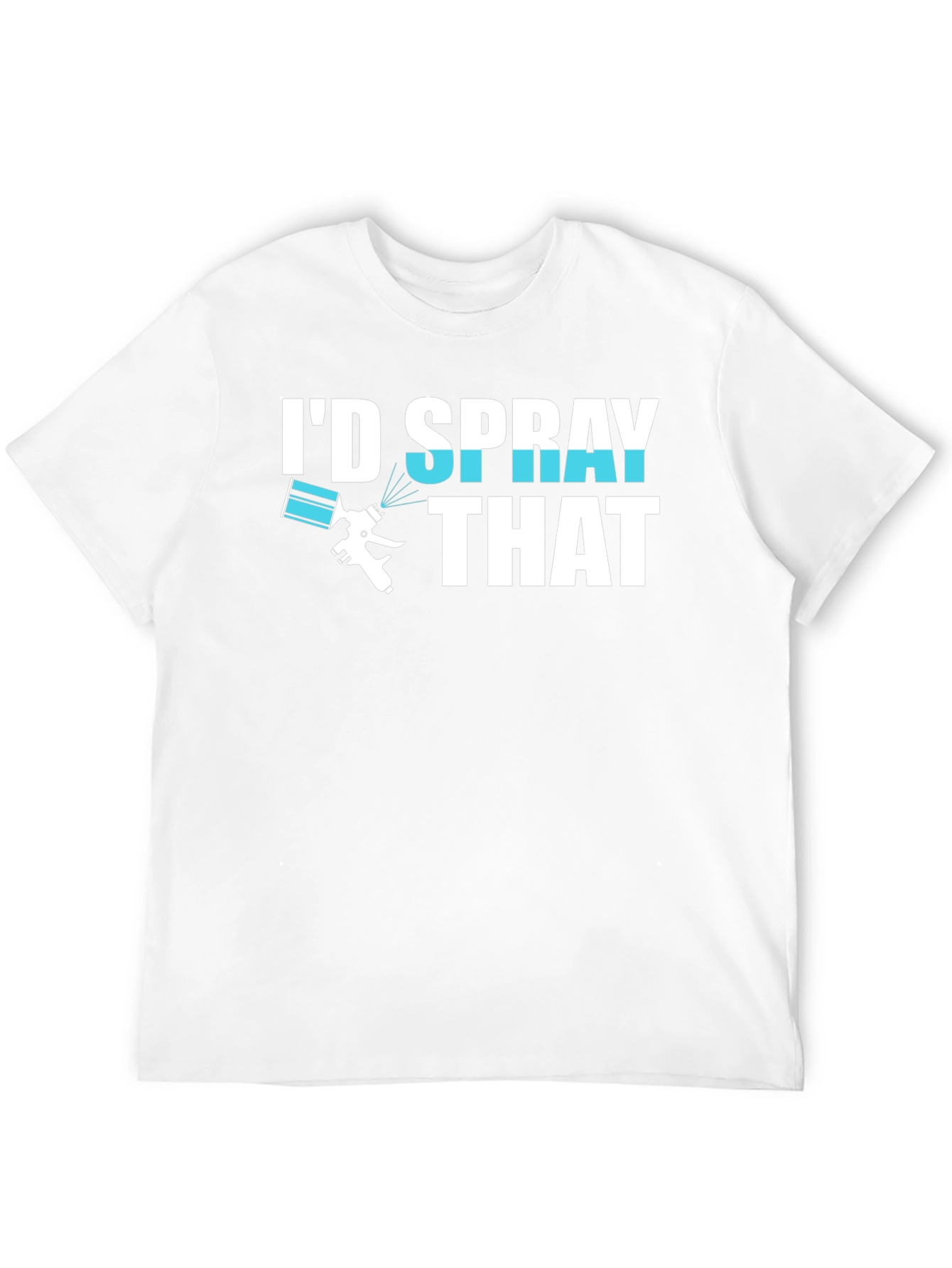 Id Spray That T-Shirt Painter Gift