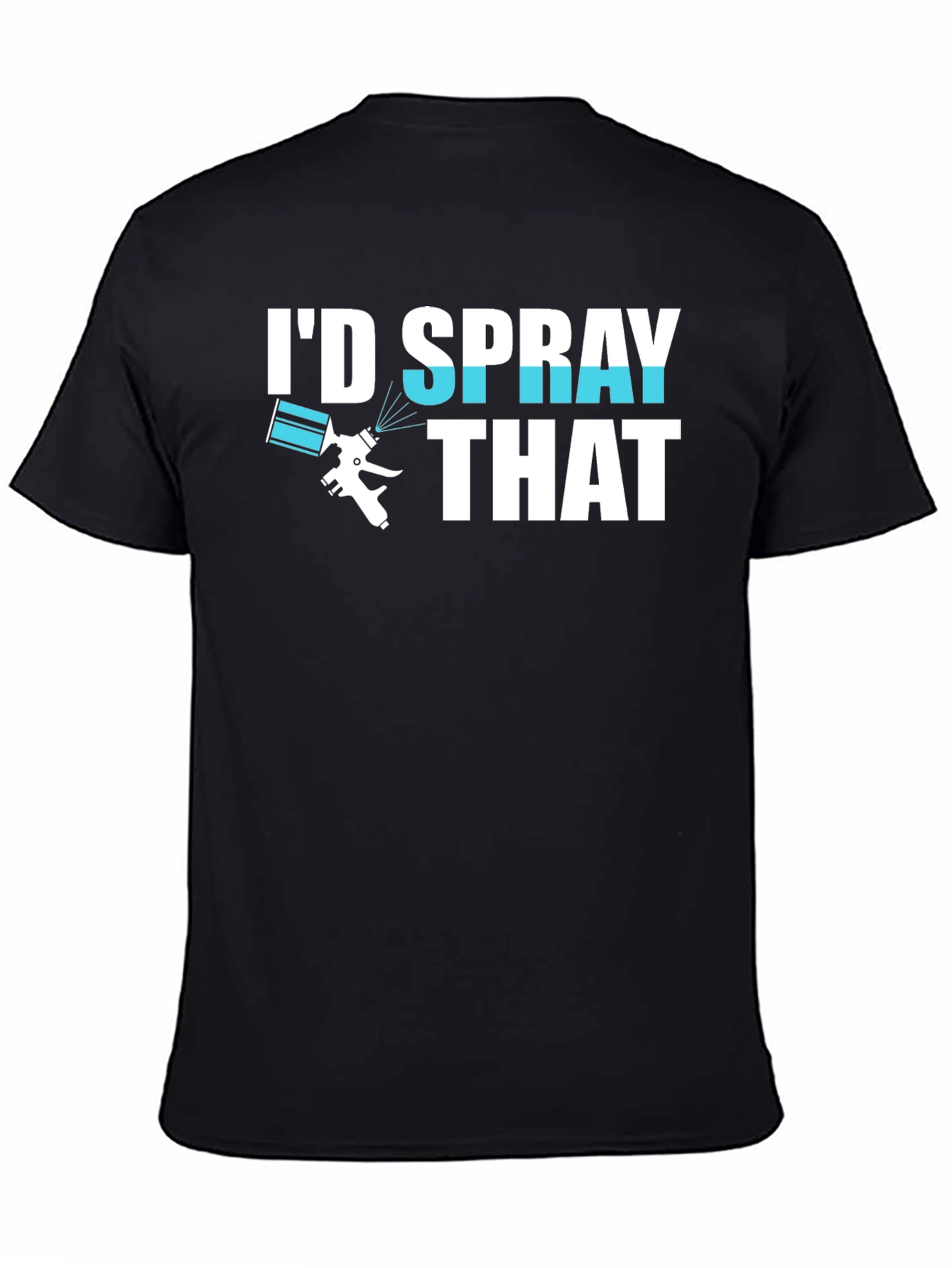 Id Spray That T-Shirt Painter Gift