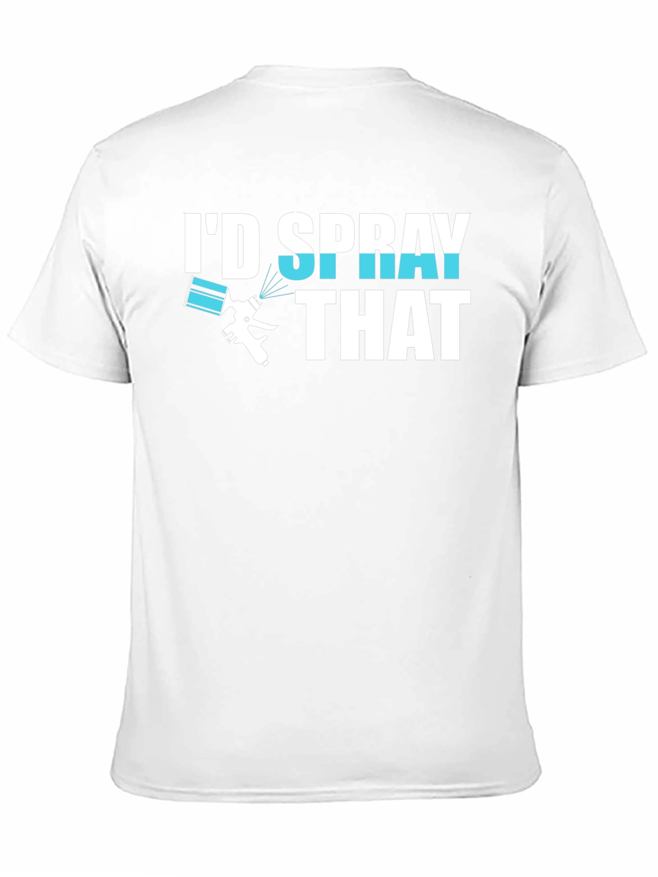 Id Spray That T-Shirt Painter Gift