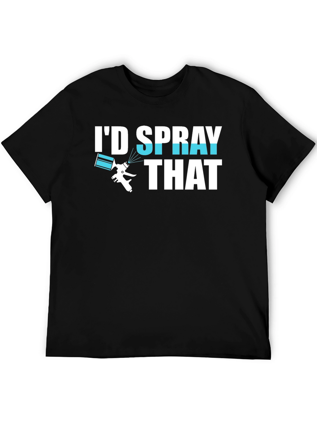 Id Spray That T-Shirt Painter Gift