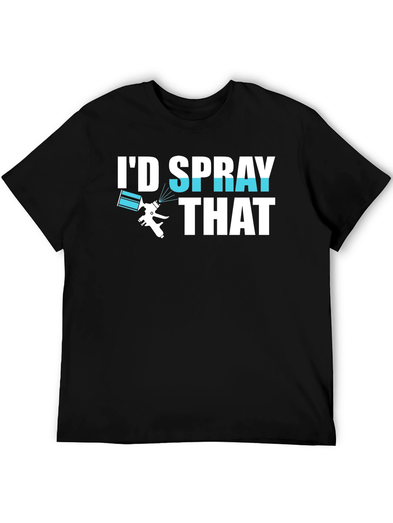 Id Spray That T-Shirt Painter Gift