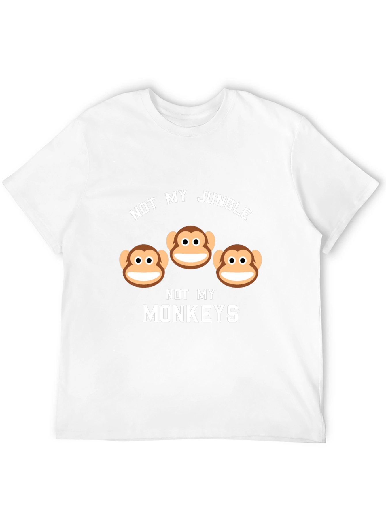 Not My Jungle Not My Monkeys Graphic Tee