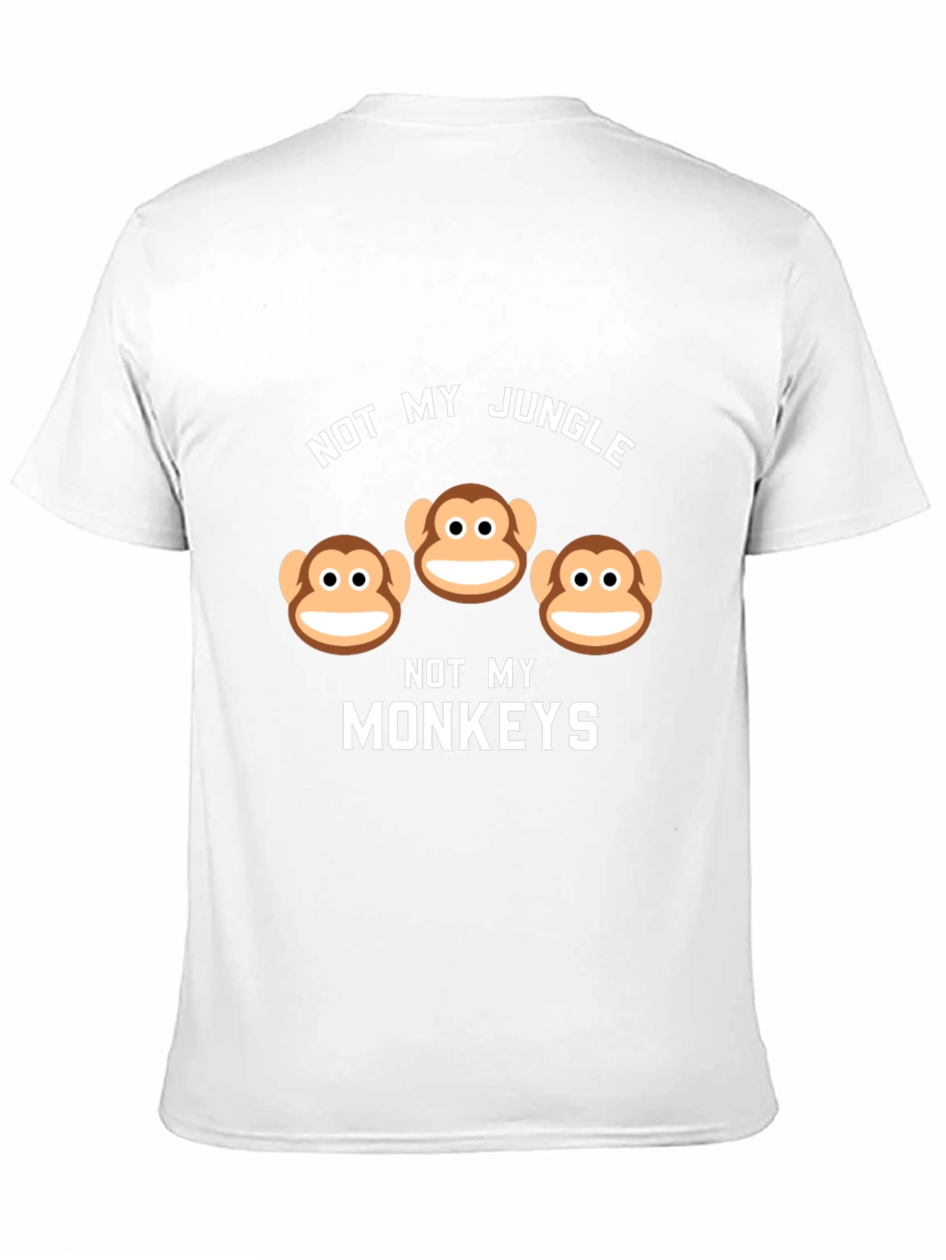 Not My Jungle Not My Monkeys Graphic Tee