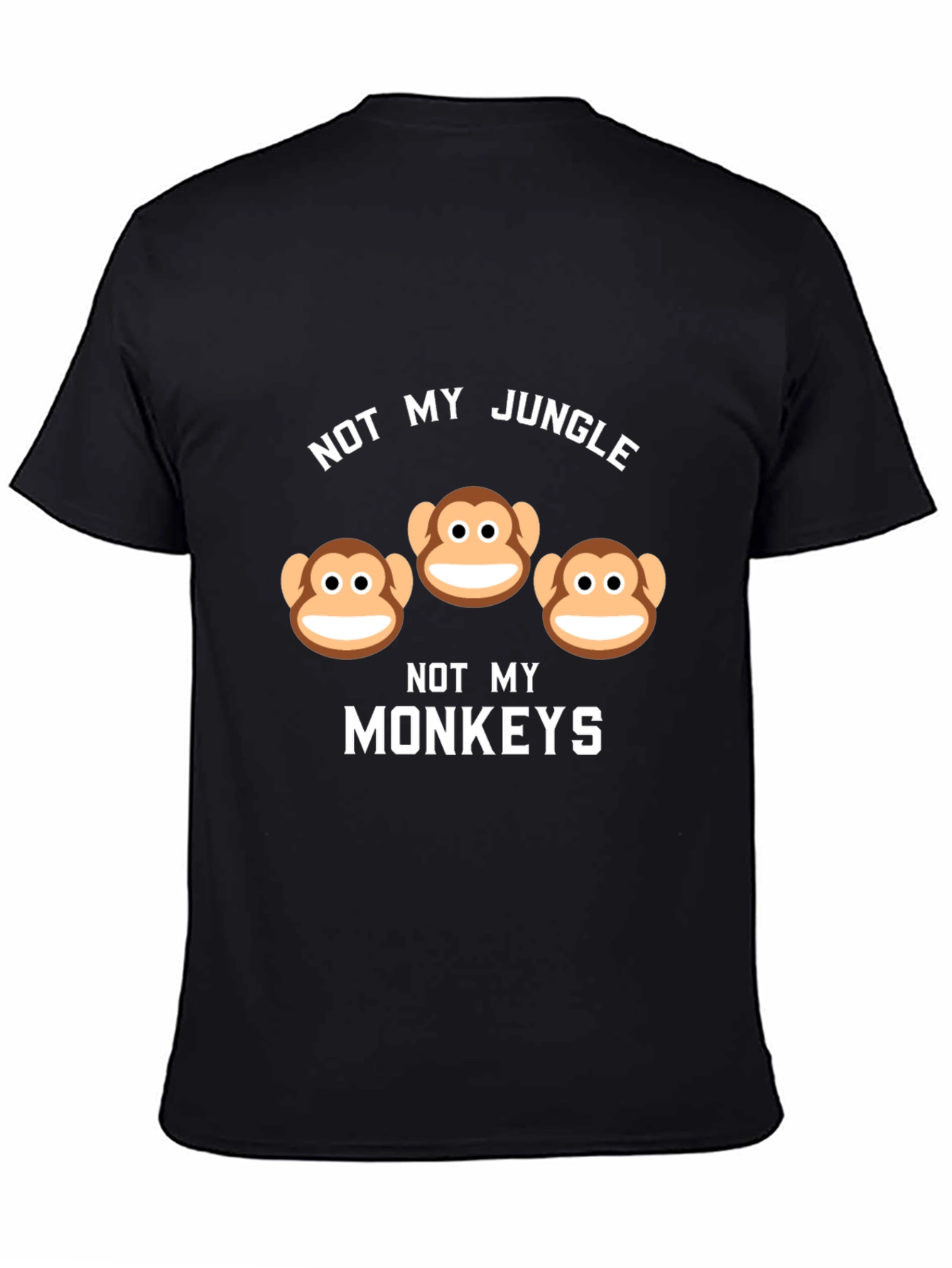 Not My Jungle Not My Monkeys Graphic Tee