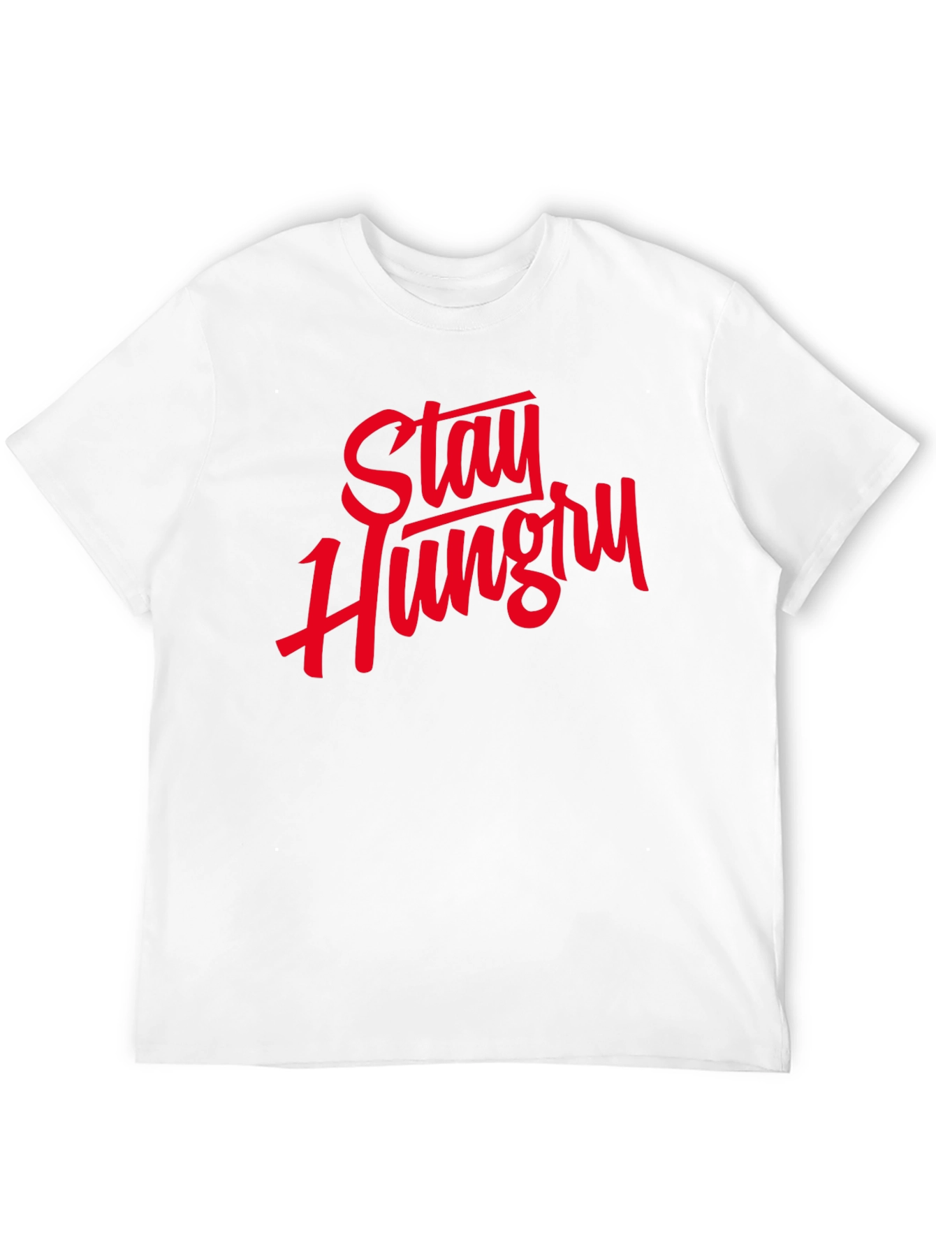 Stay Hungry Graphic Tee - Motivational T-Shirt