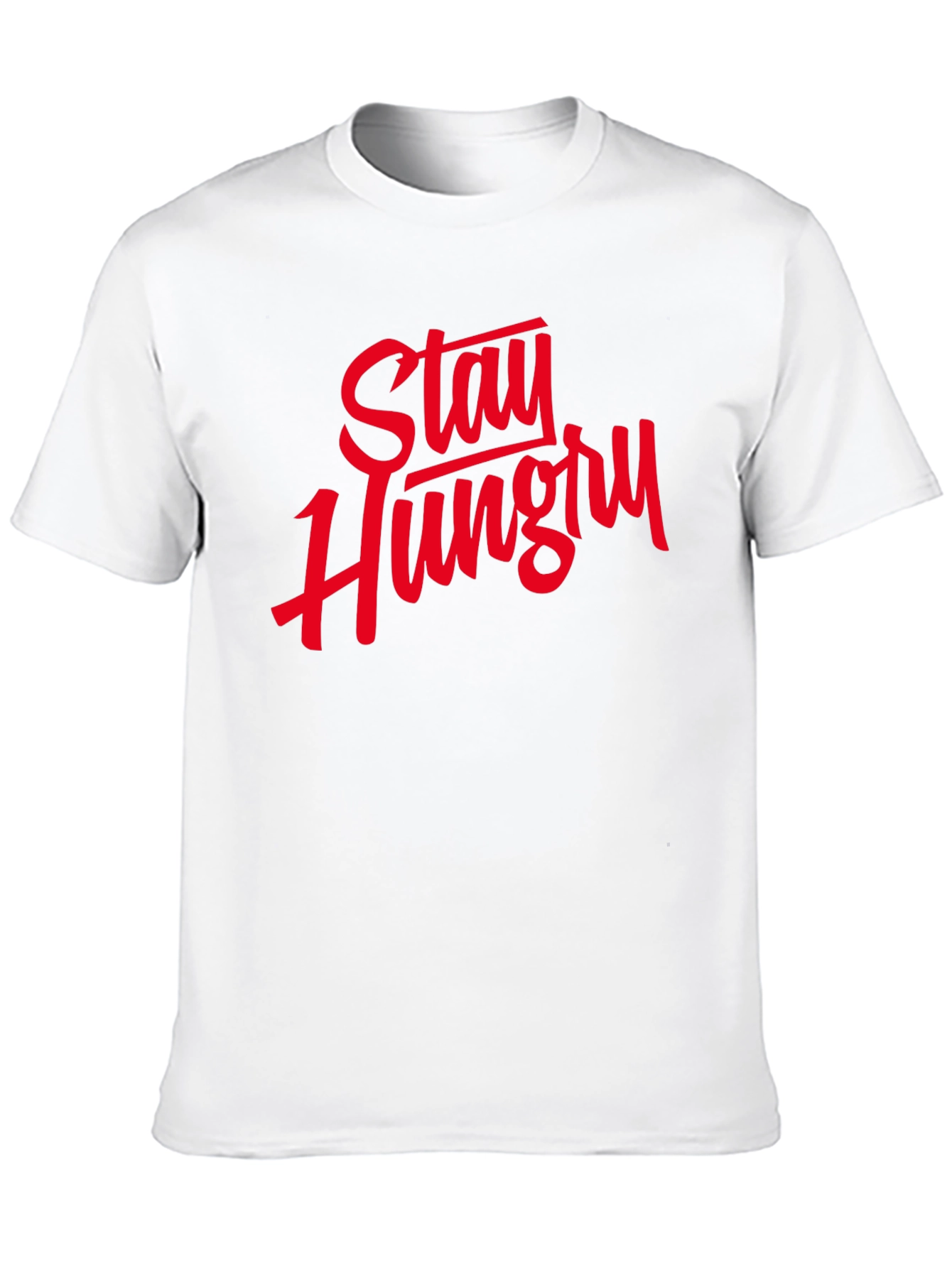 Stay Hungry Graphic Tee - Motivational T-Shirt