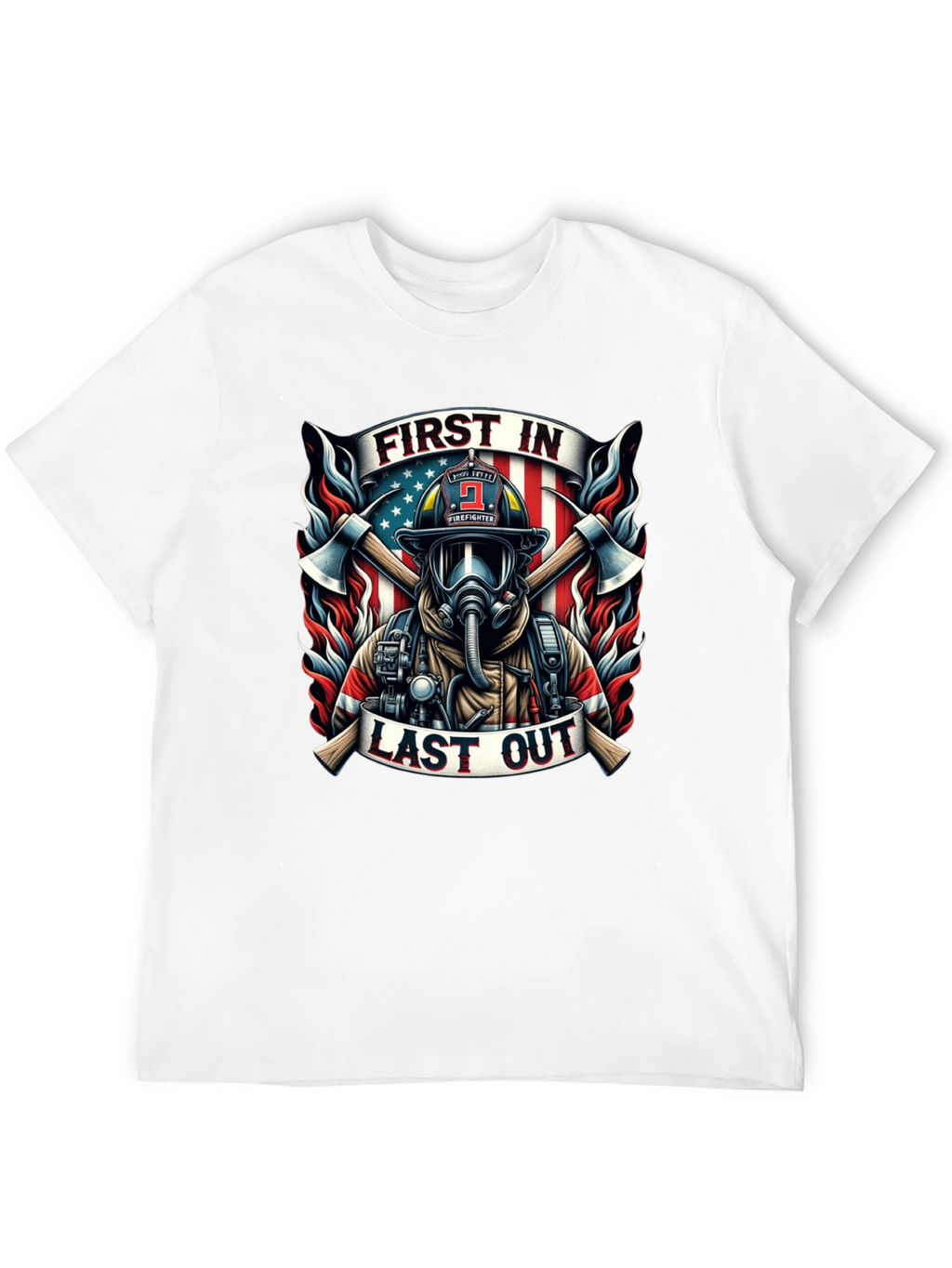 First In Last Out Firefighter Graphic Tee