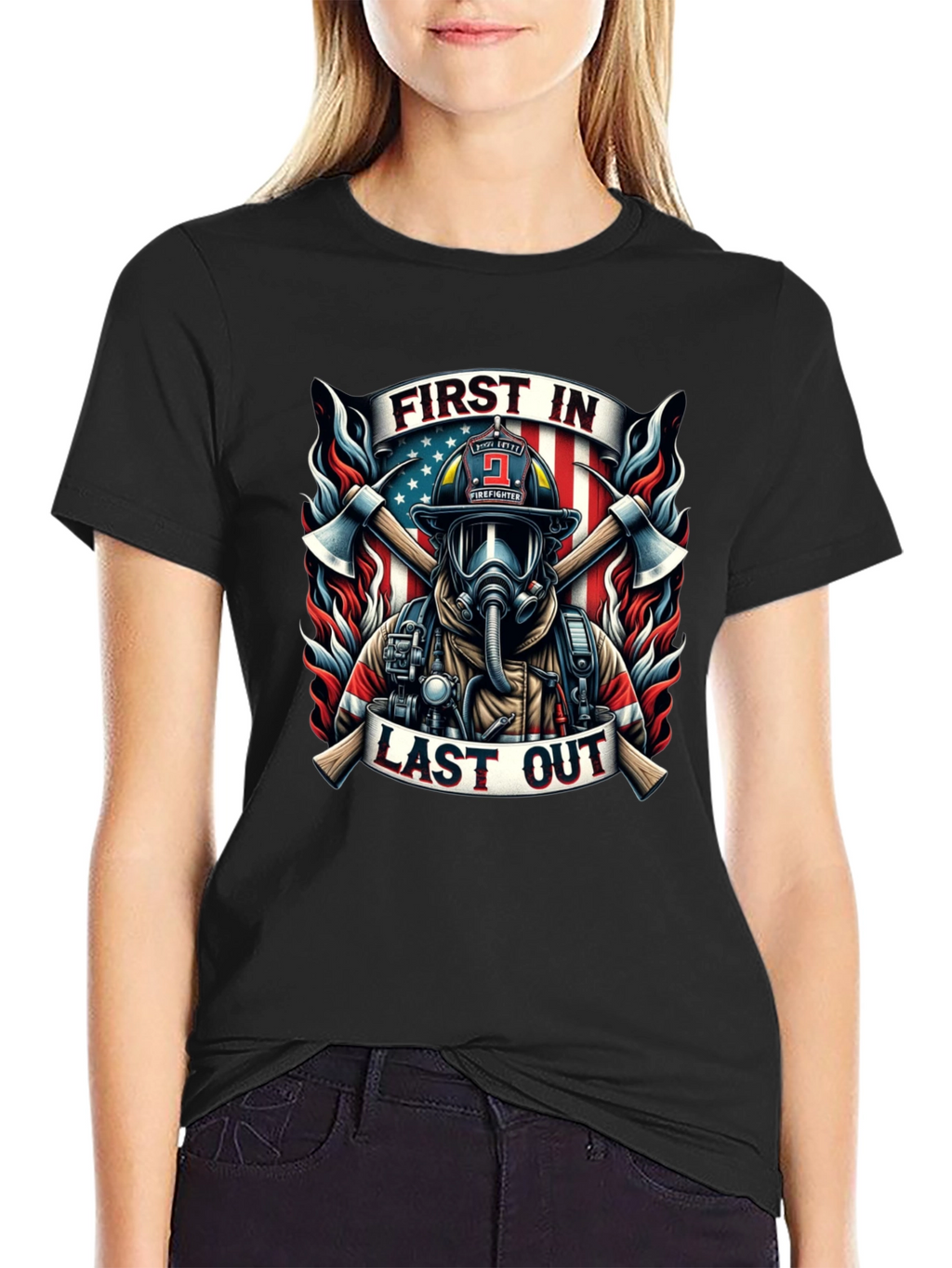 First In Last Out Firefighter Graphic Tee