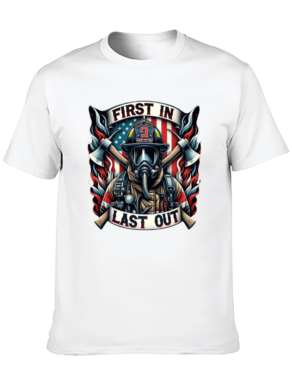 First In Last Out Firefighter Graphic Tee