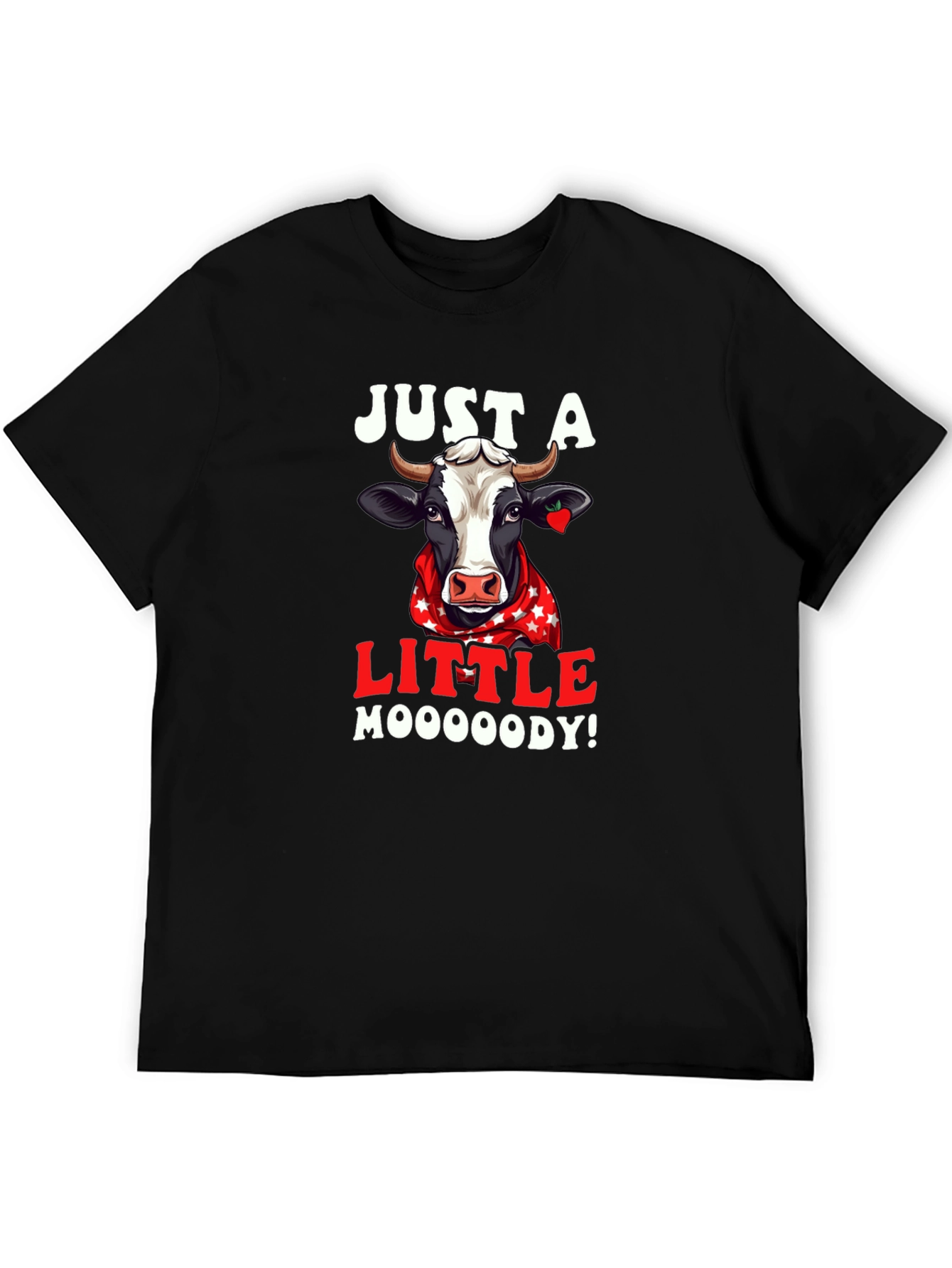 Just A Little Moooody Cow T-Shirt